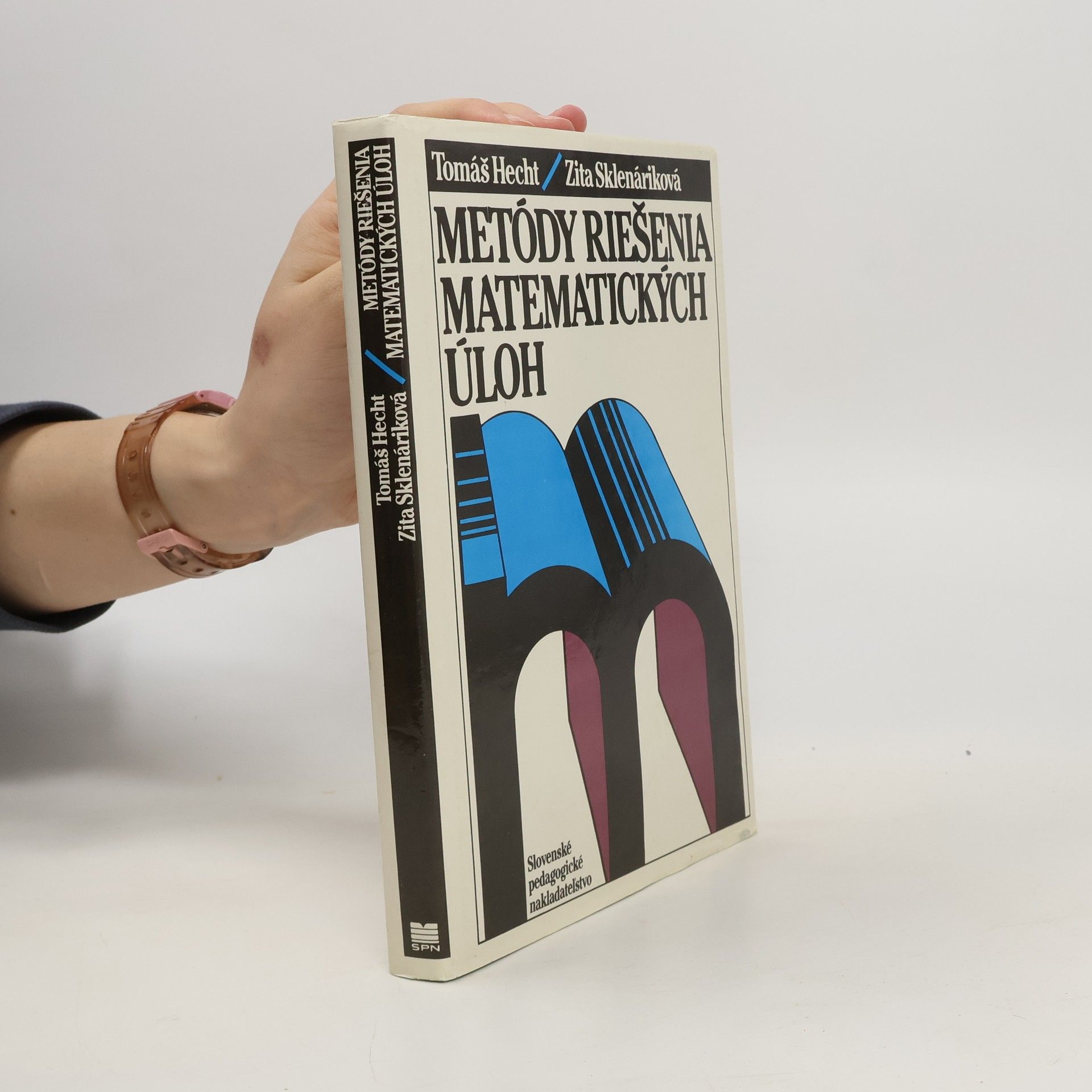 Zita Sklenáriková Metódy riešenia matematických úloh