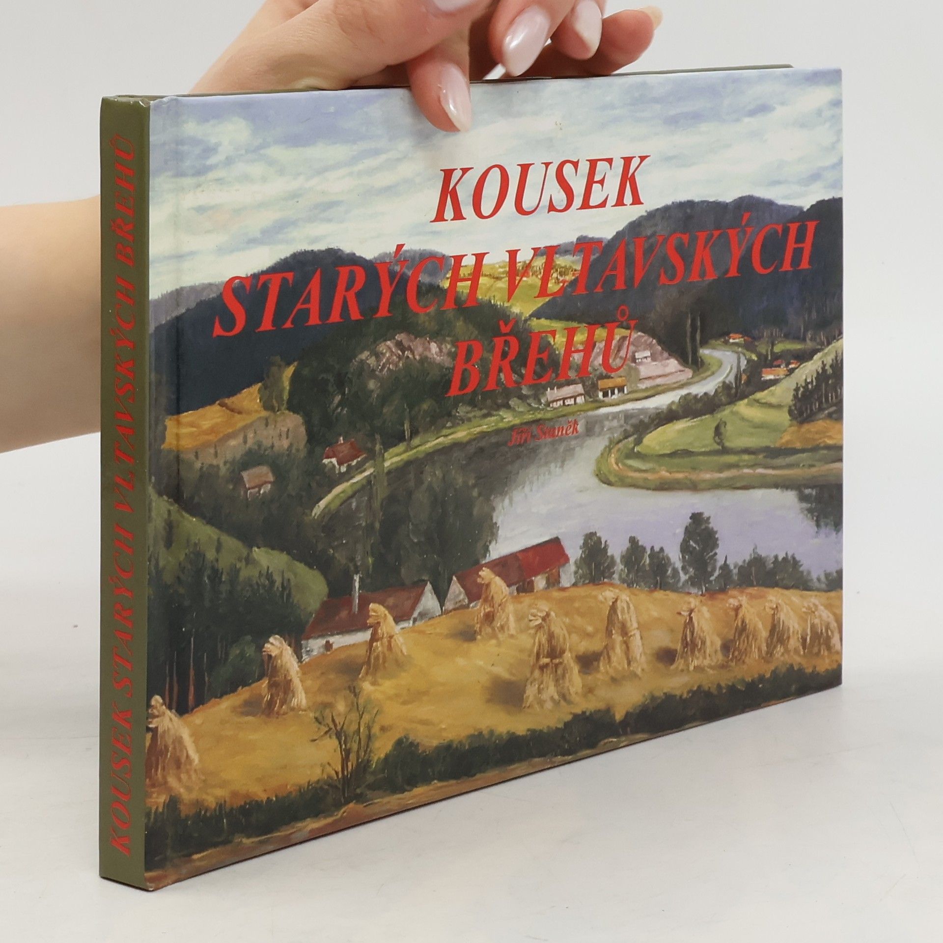 Jiří Staněk Kousek starých vltavských břehů