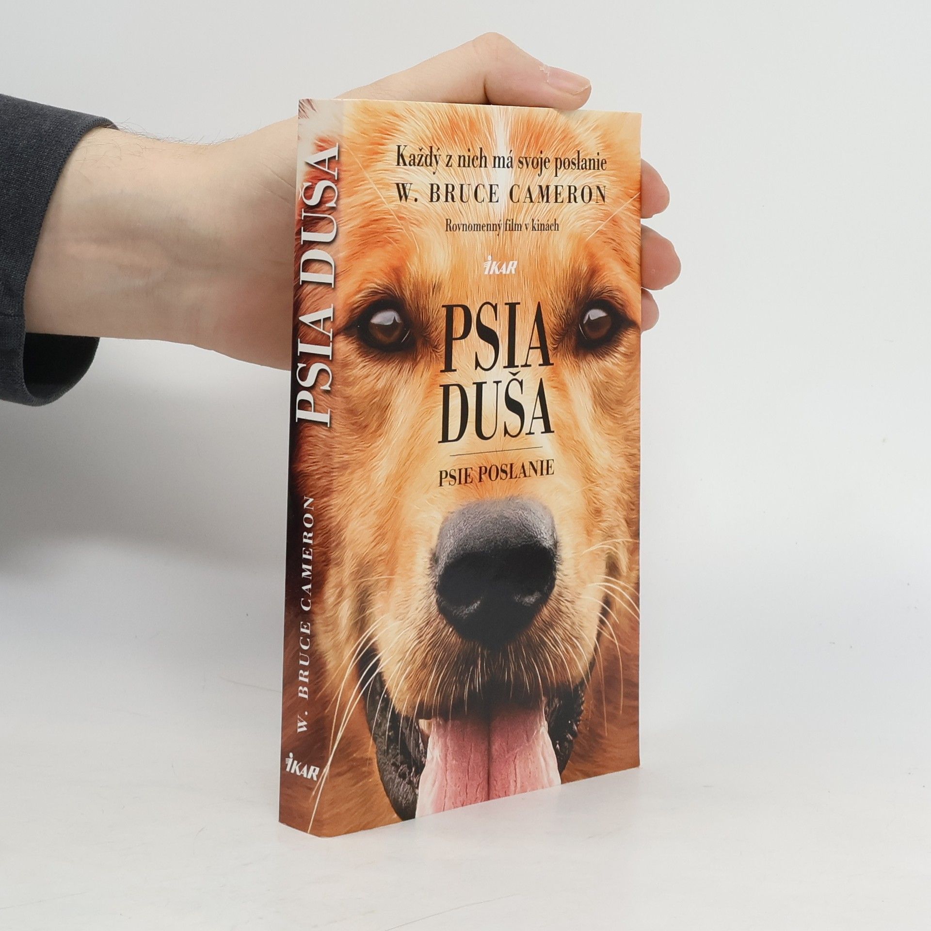 W. Bruce Cameron Psia duša - Psie poslanie
