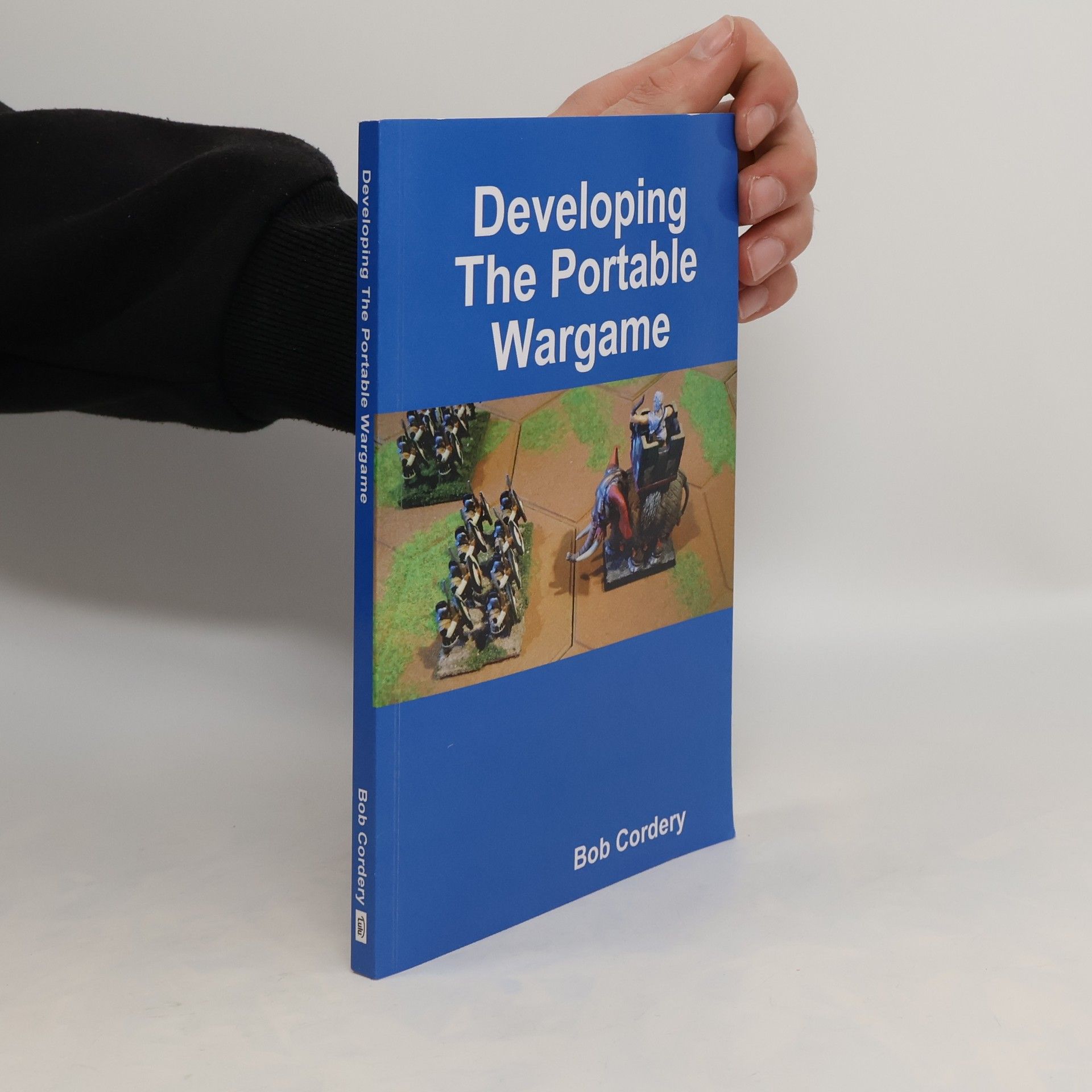 Bob Cordery Developing The Portable Wargame