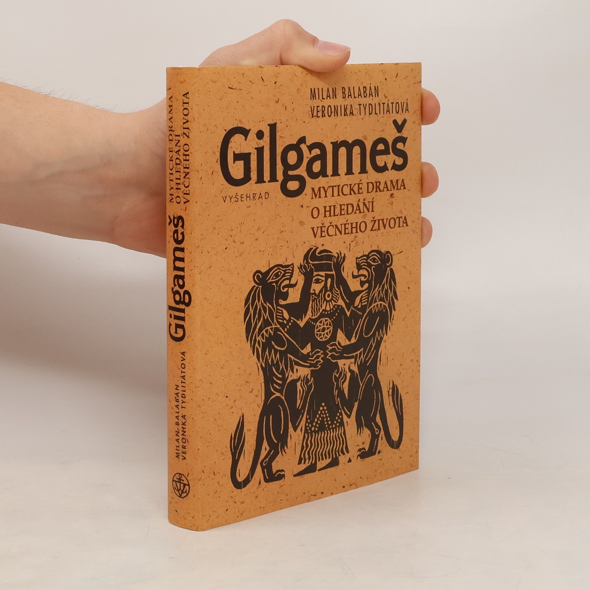 Milan Balabán Gilgameš : mytické drama o hledání věčného života