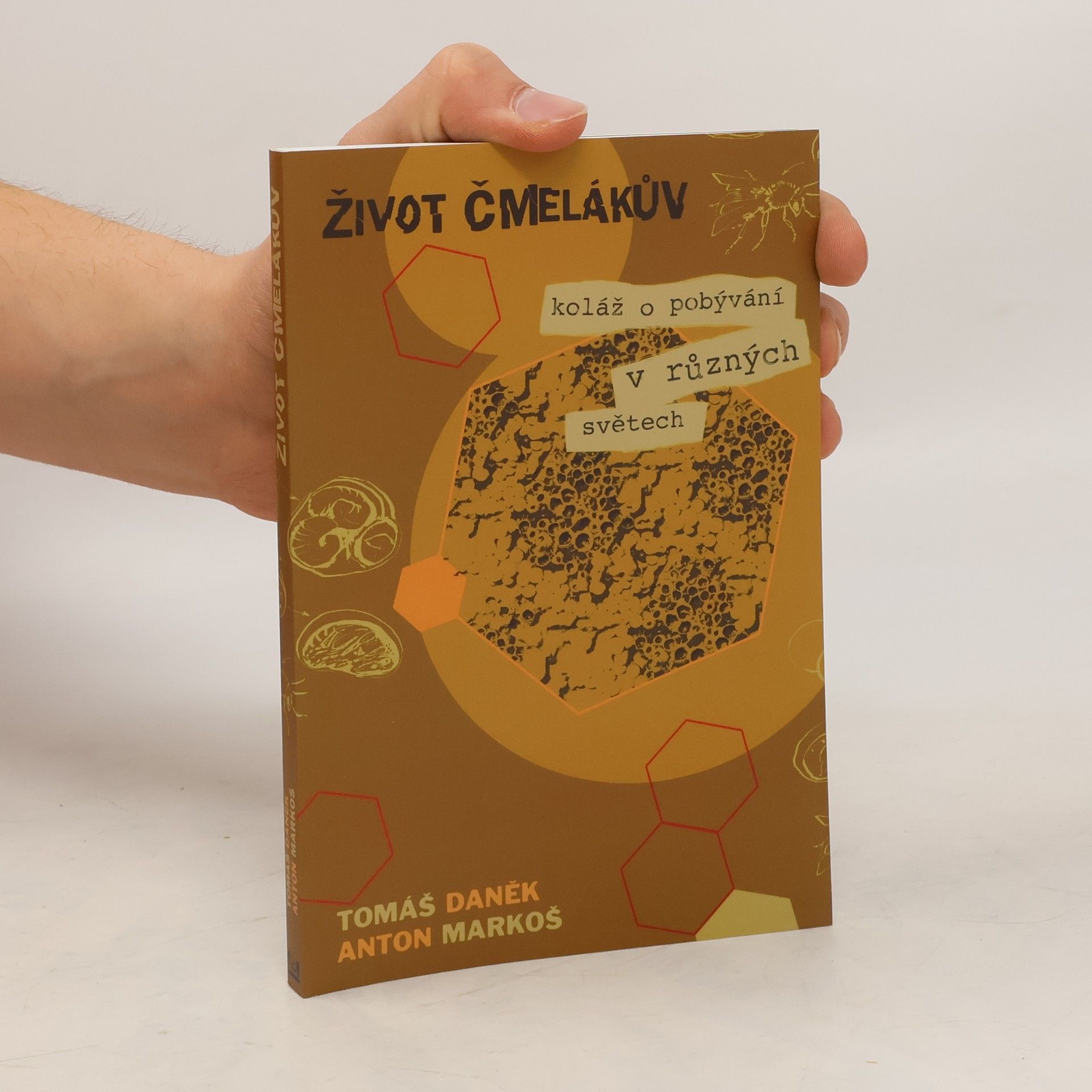 Anton Markoš Život čmelákův