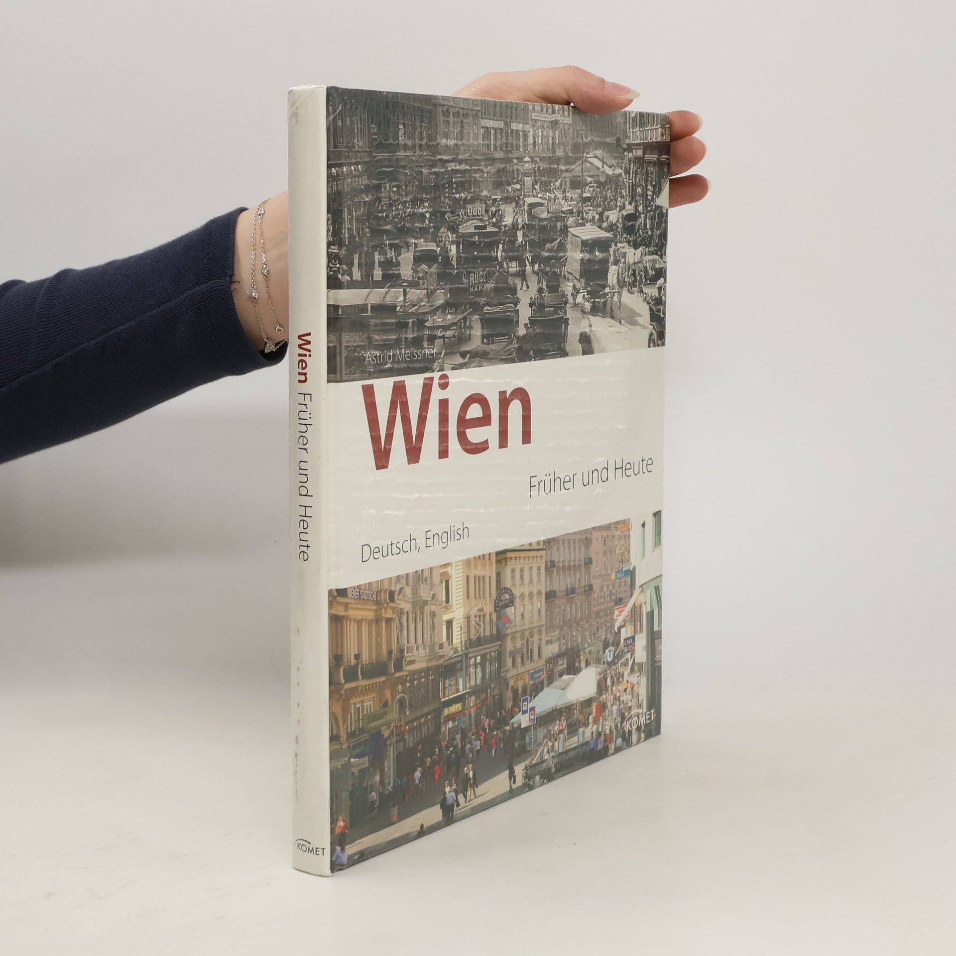 Astrid Meissner Wien. Früher und Heute