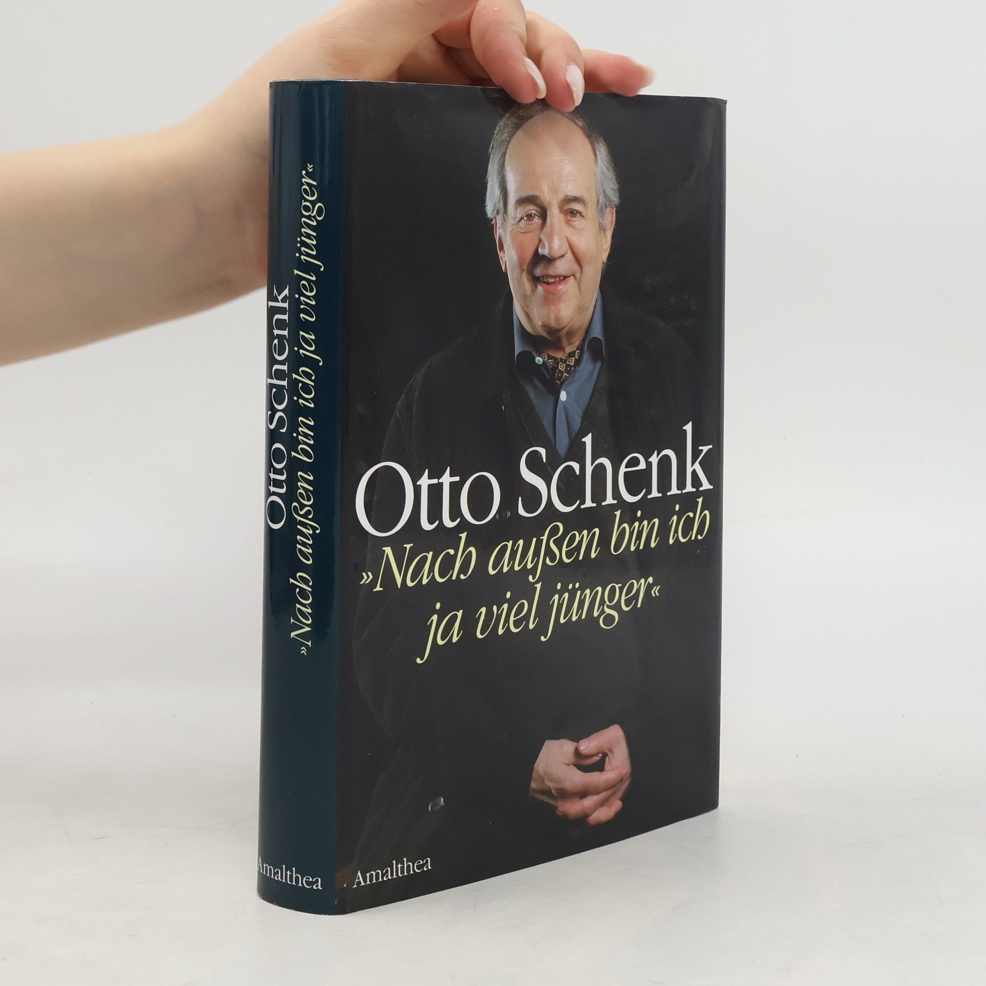 Otto Schenk Nach außen bin ich ja viel jünger