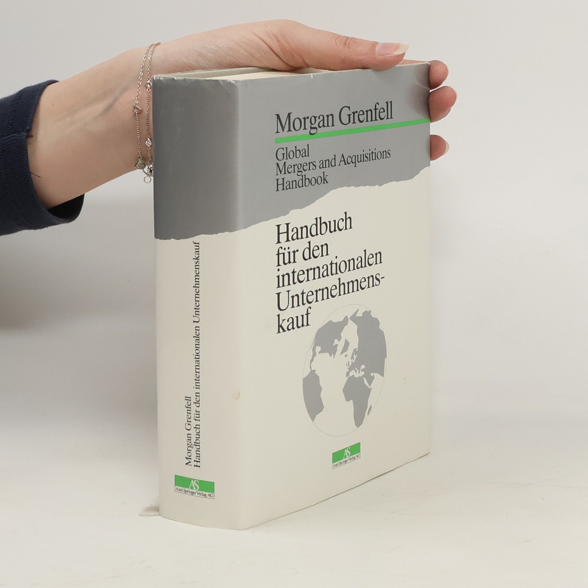 Morgan Grenfell Handbuch für den internationalen Unternehmenskauf