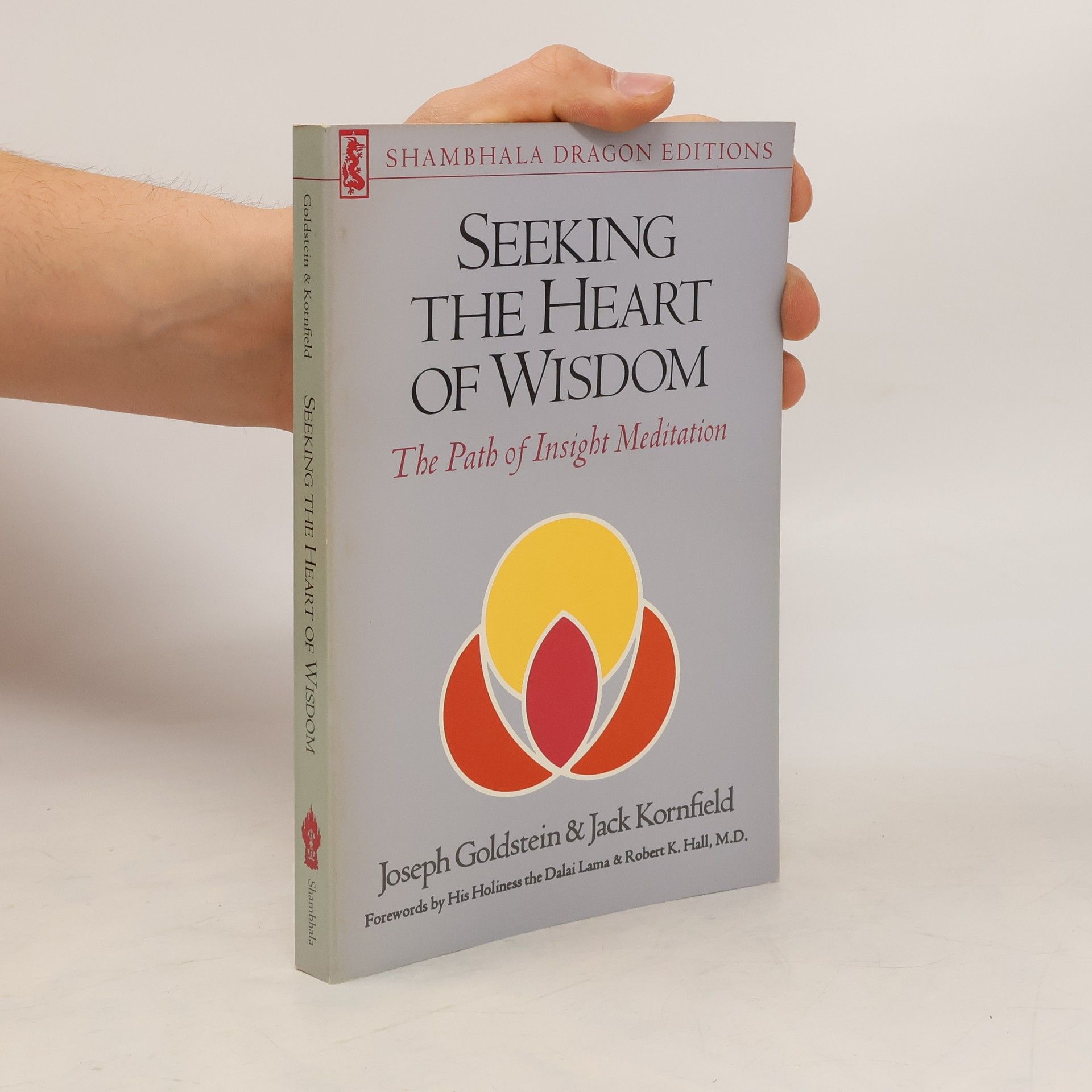 Jack Kornfield Seeking the Heart of Wisdom
