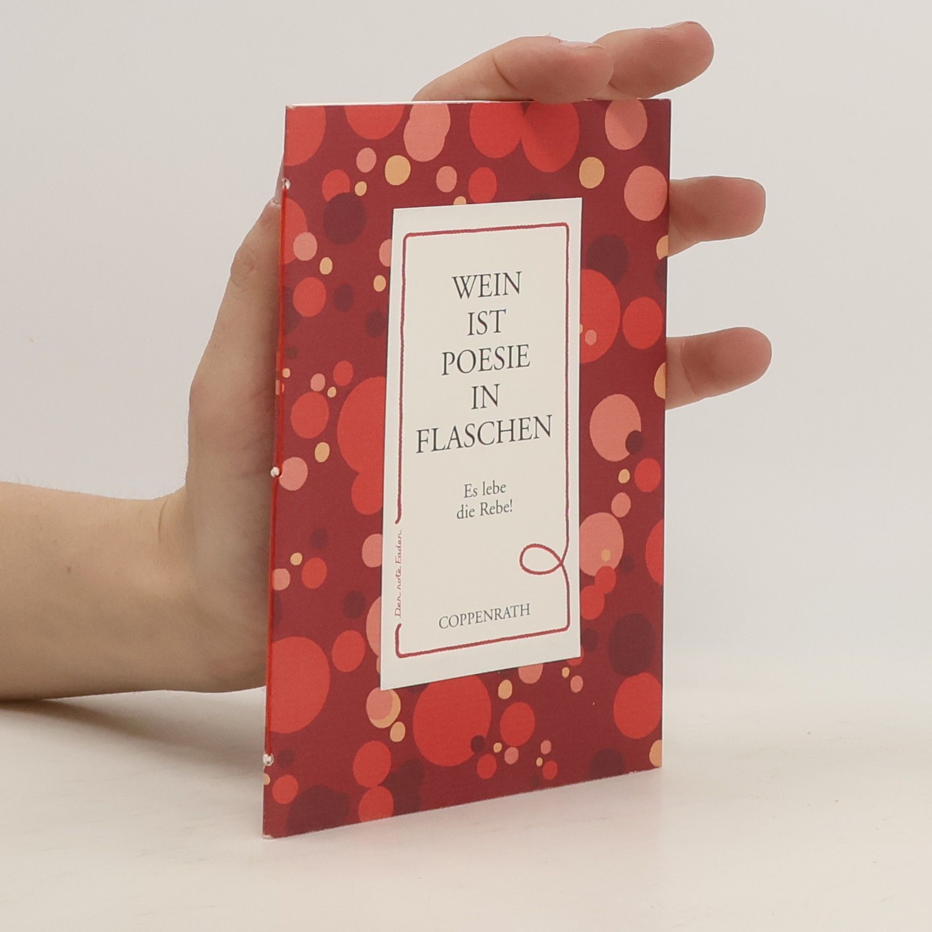 Monika Römer Wein ist Poesie in Flaschen