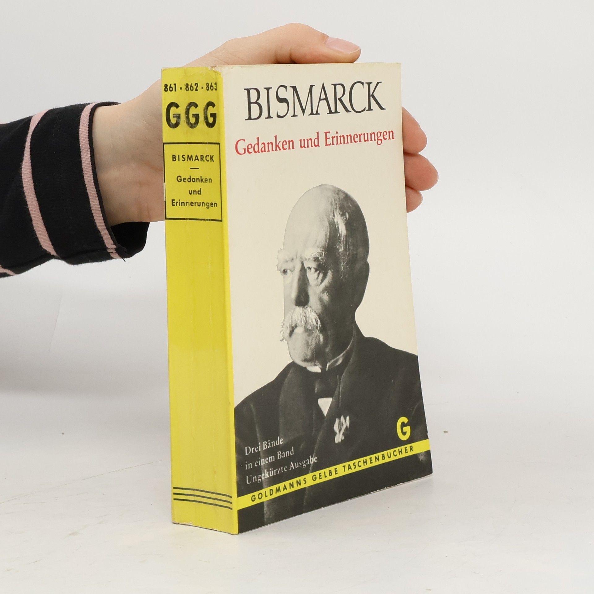 Otto von Bismarck Bismarck, Gedanken und Erinnerungen