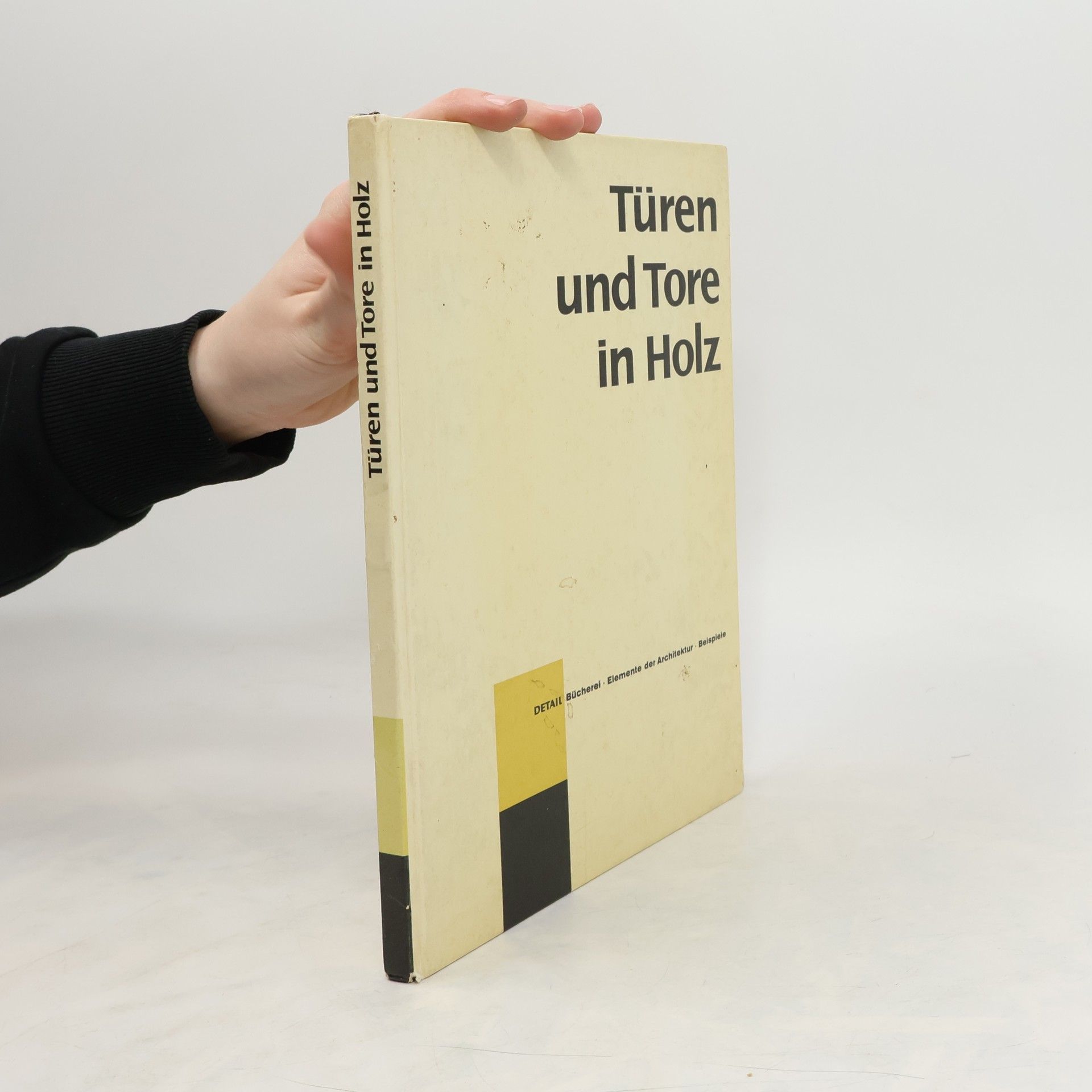 Autorenkollektiv Türen und Tore in Holz