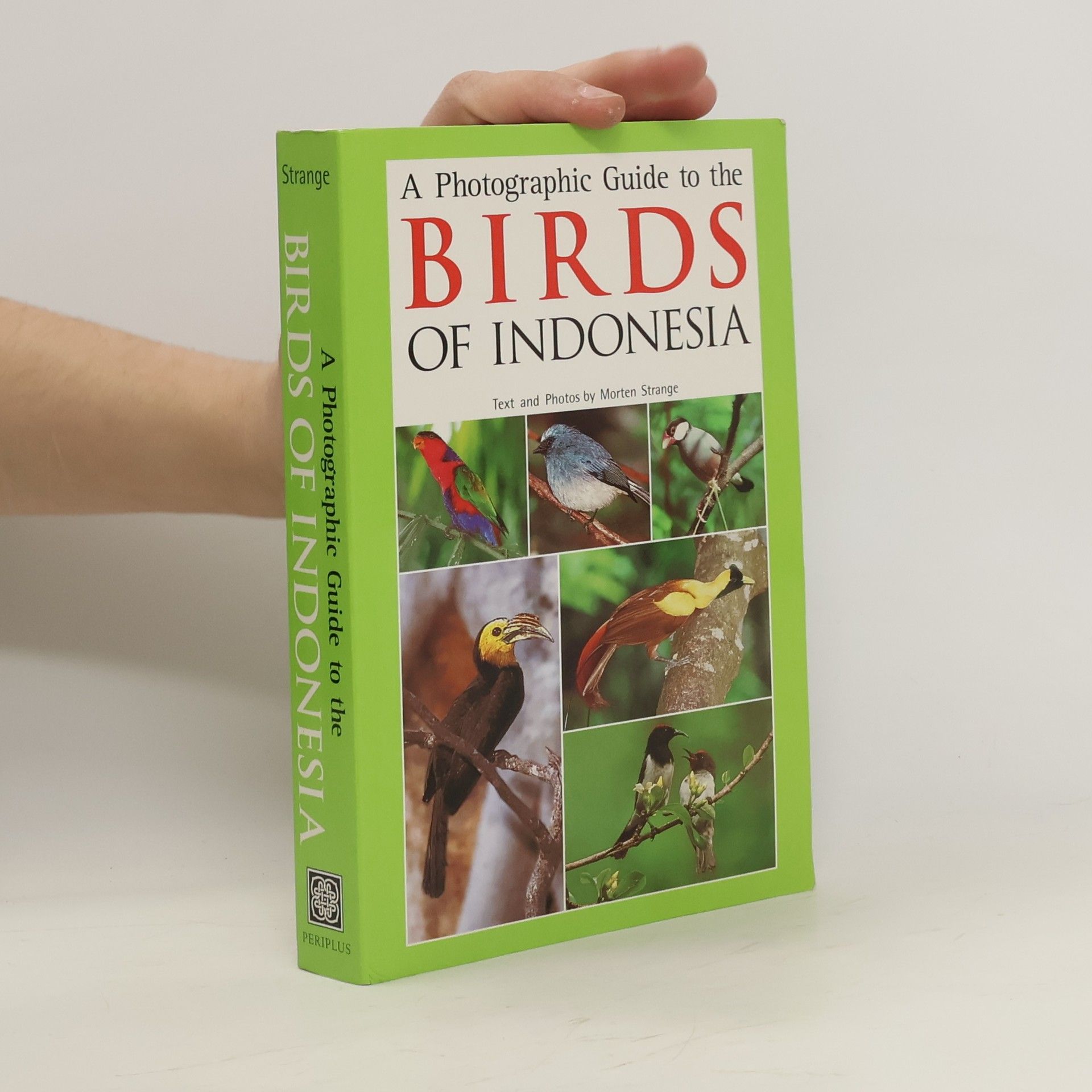 Morten Strange A Photographic Guide to the Birds of Indonesia