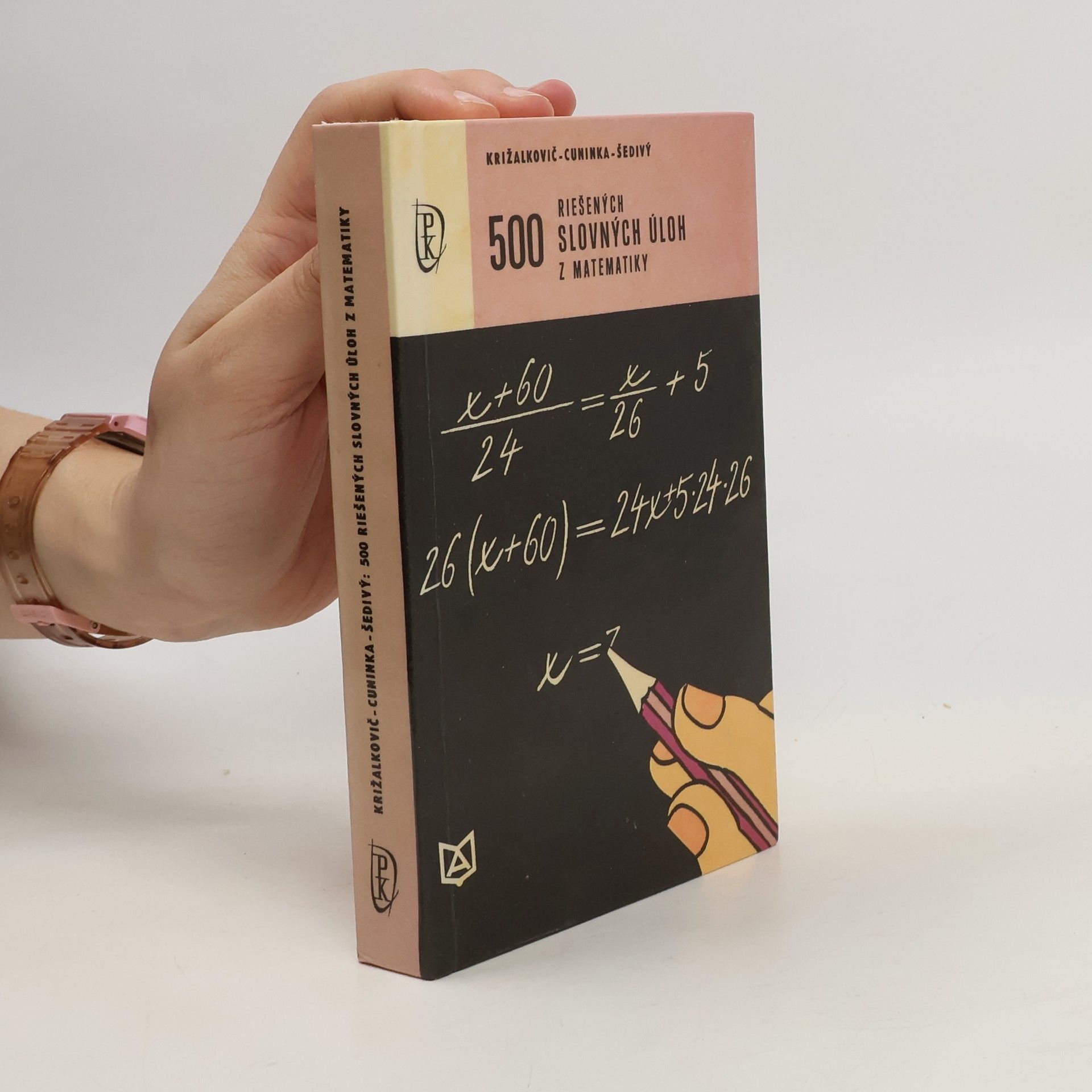 Karol Križalkovič 500 riešených slovných úloh z matematiky