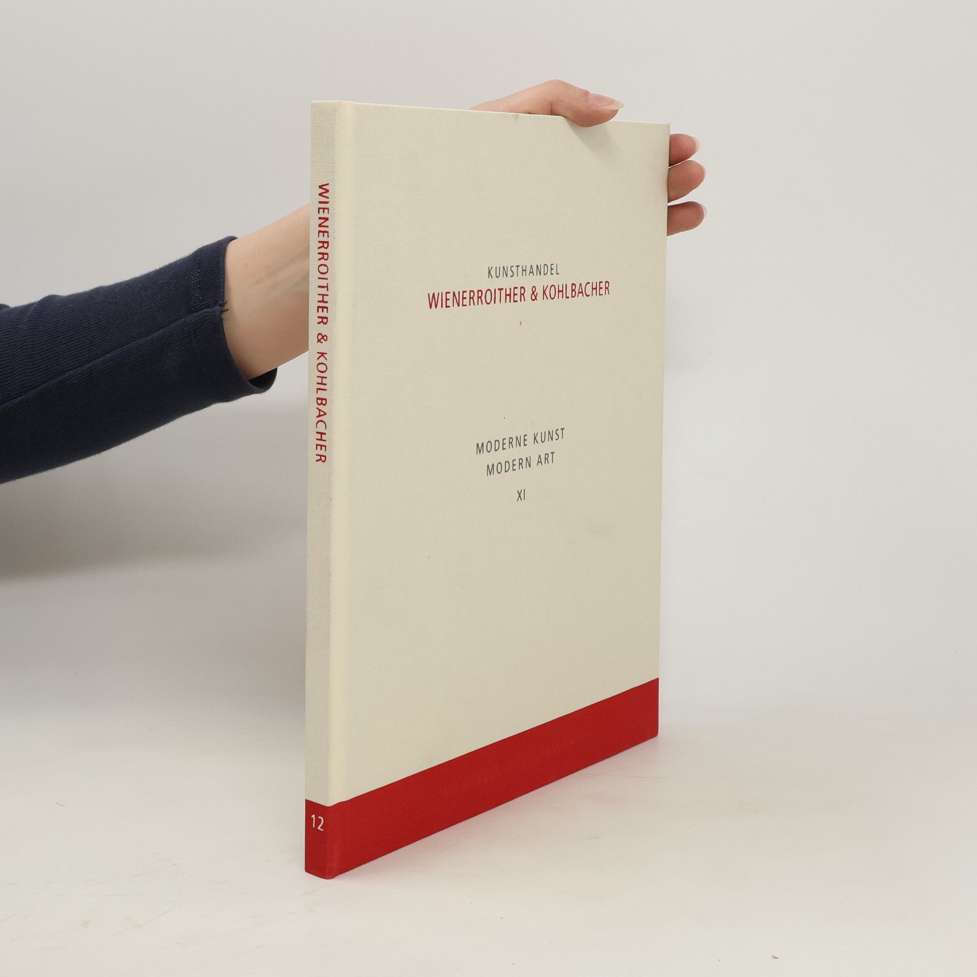Collectif d'auteurs Kunsthandel. Wienerroither & Kohlbacher. Moderne Kunst. Modern Art XI.