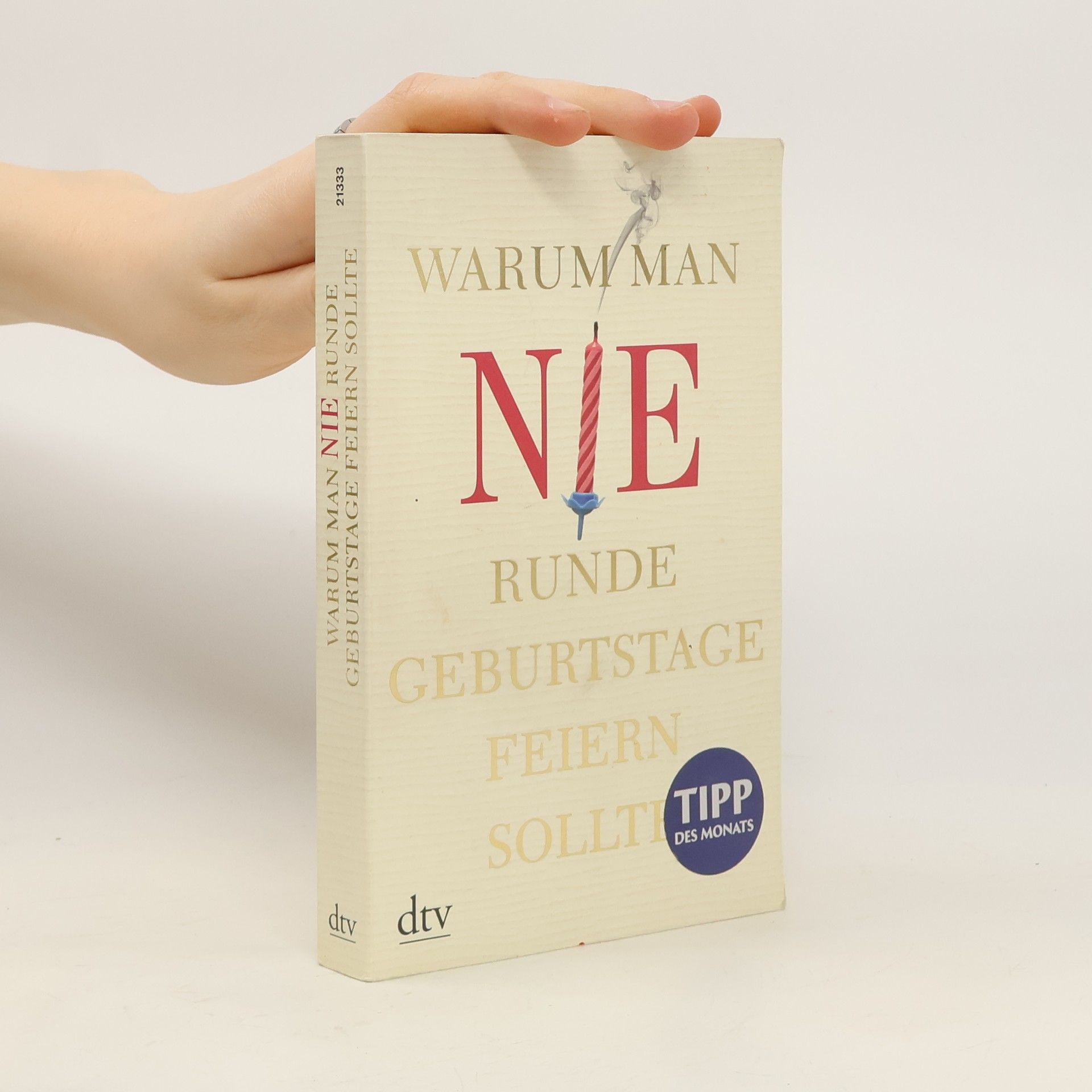 Silvia Rosoli Warum man nie runde Geburtstage feiern sollte