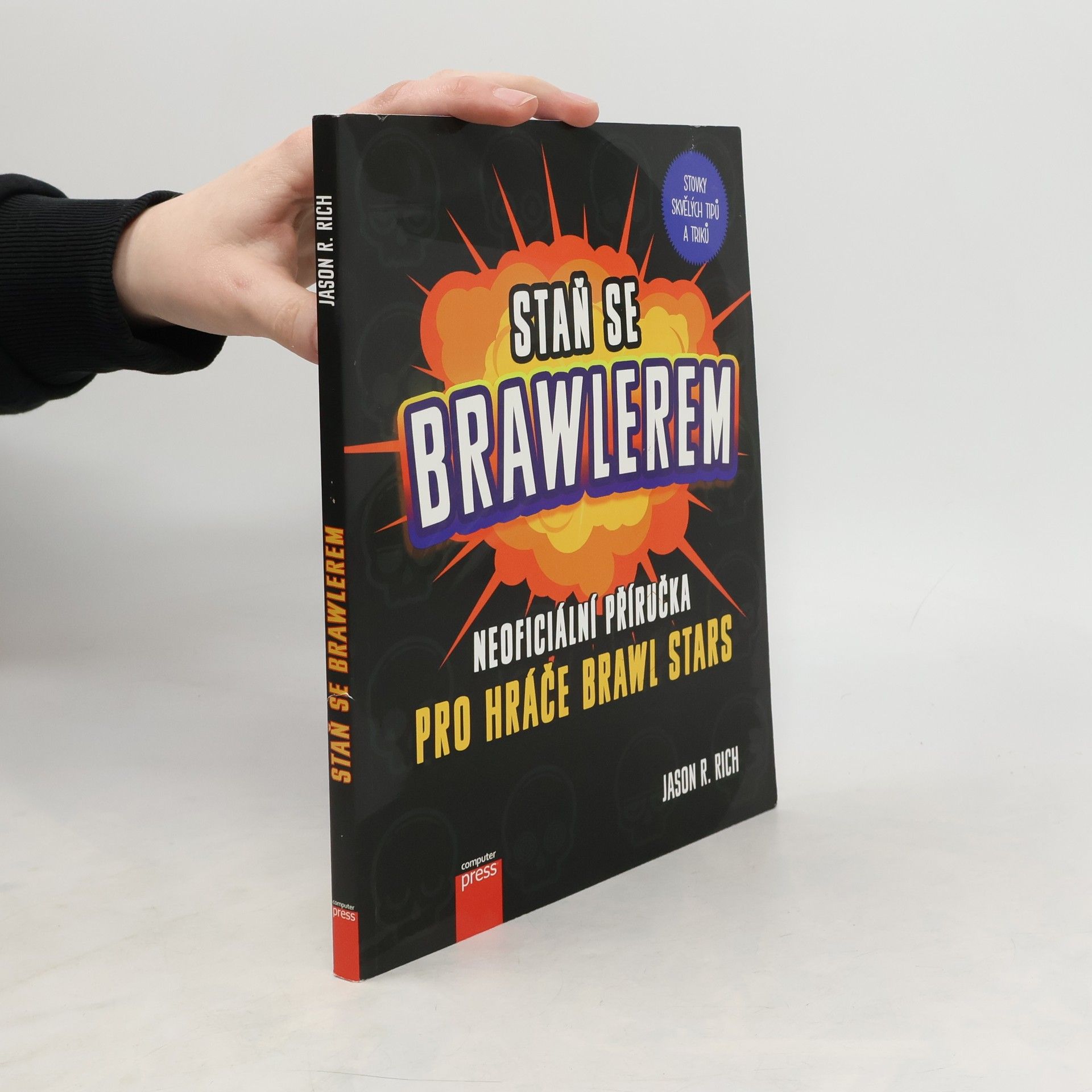 Jason Rich Staň se Brawlerem: Příručka pro hráče Brawl Stars