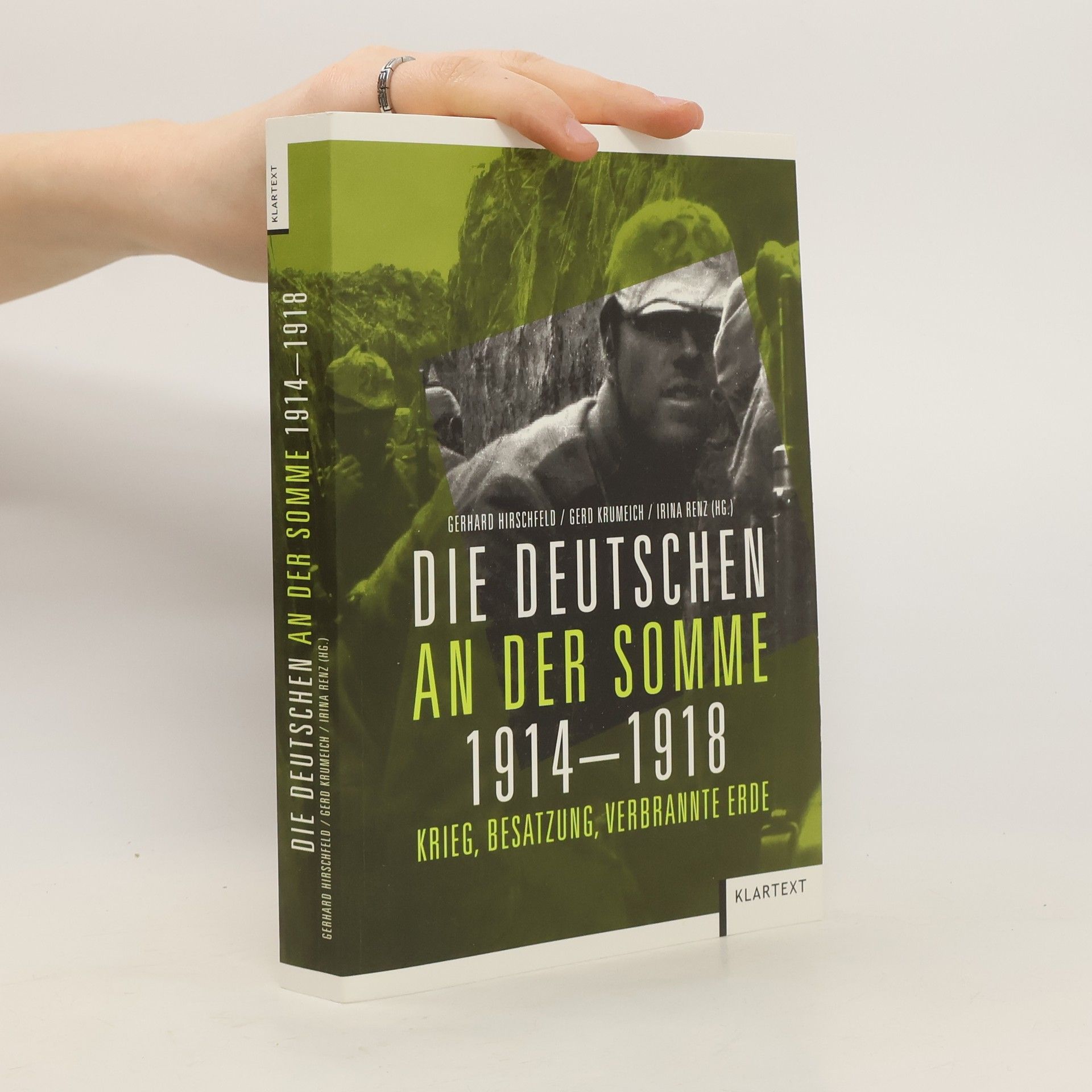 Gerhard Hirschfeld Die Deutschen an der Somme 1914-1918