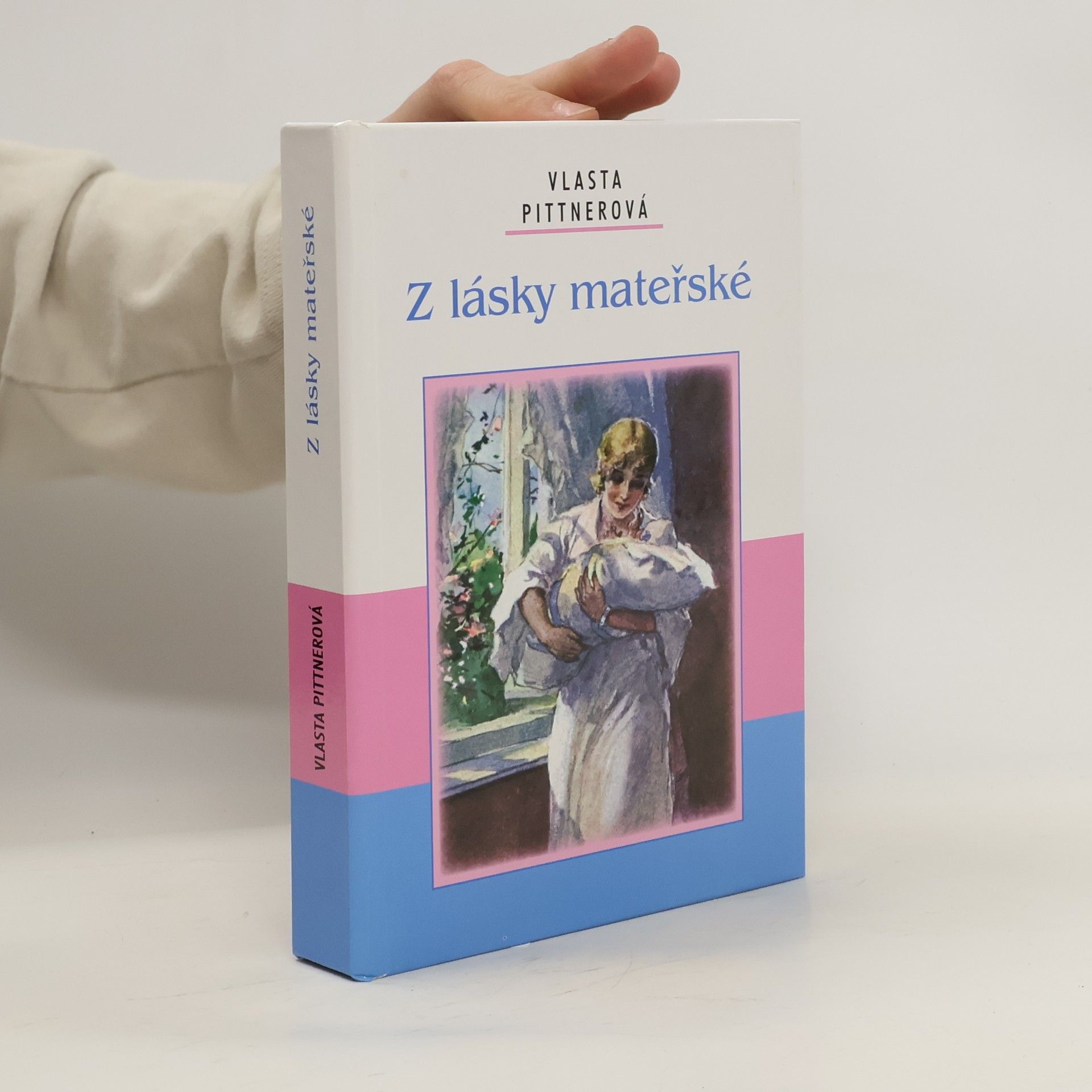 Vlasta Pittnerová Z lásky mateřské