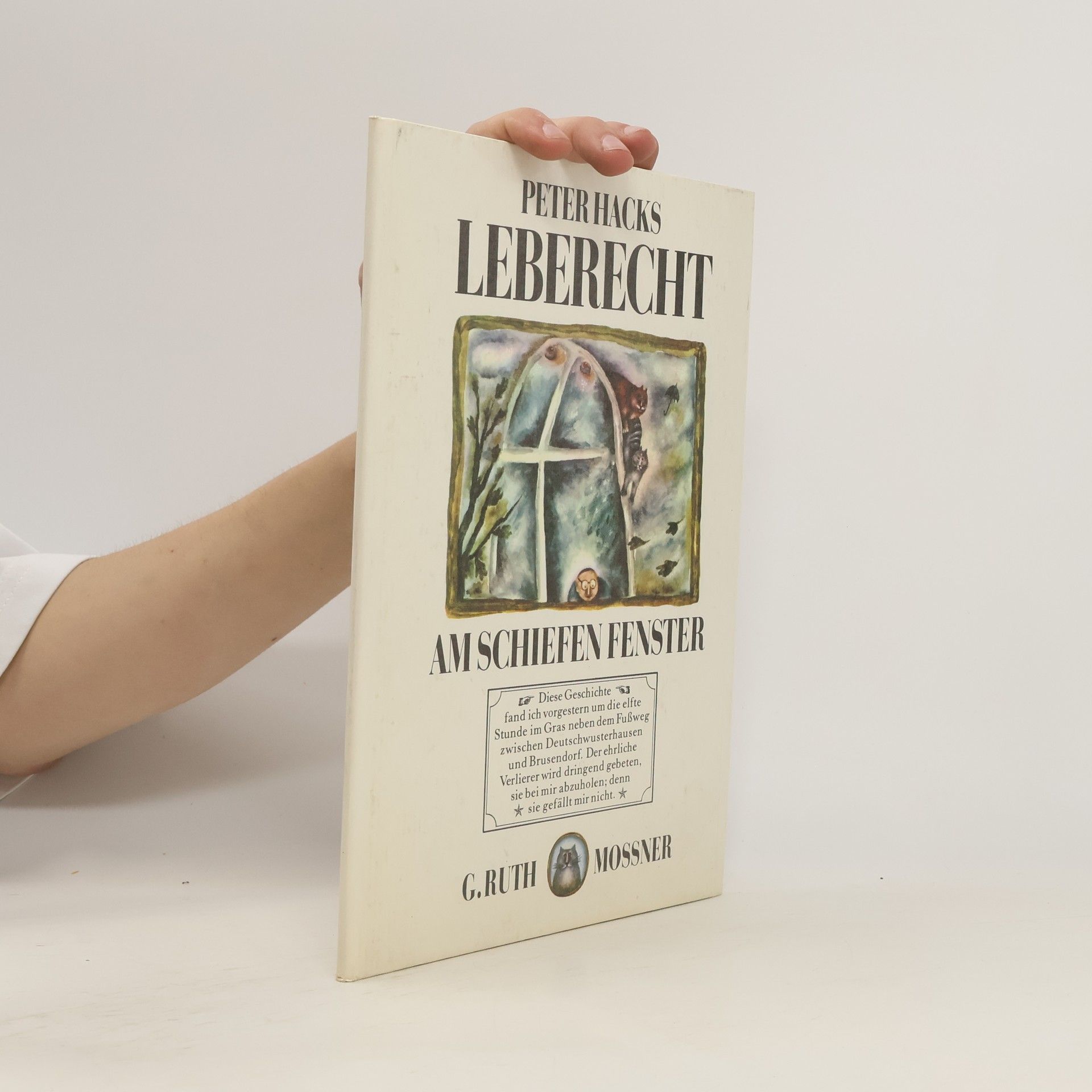 Peter Hacks Leberecht am Schieffen fenster