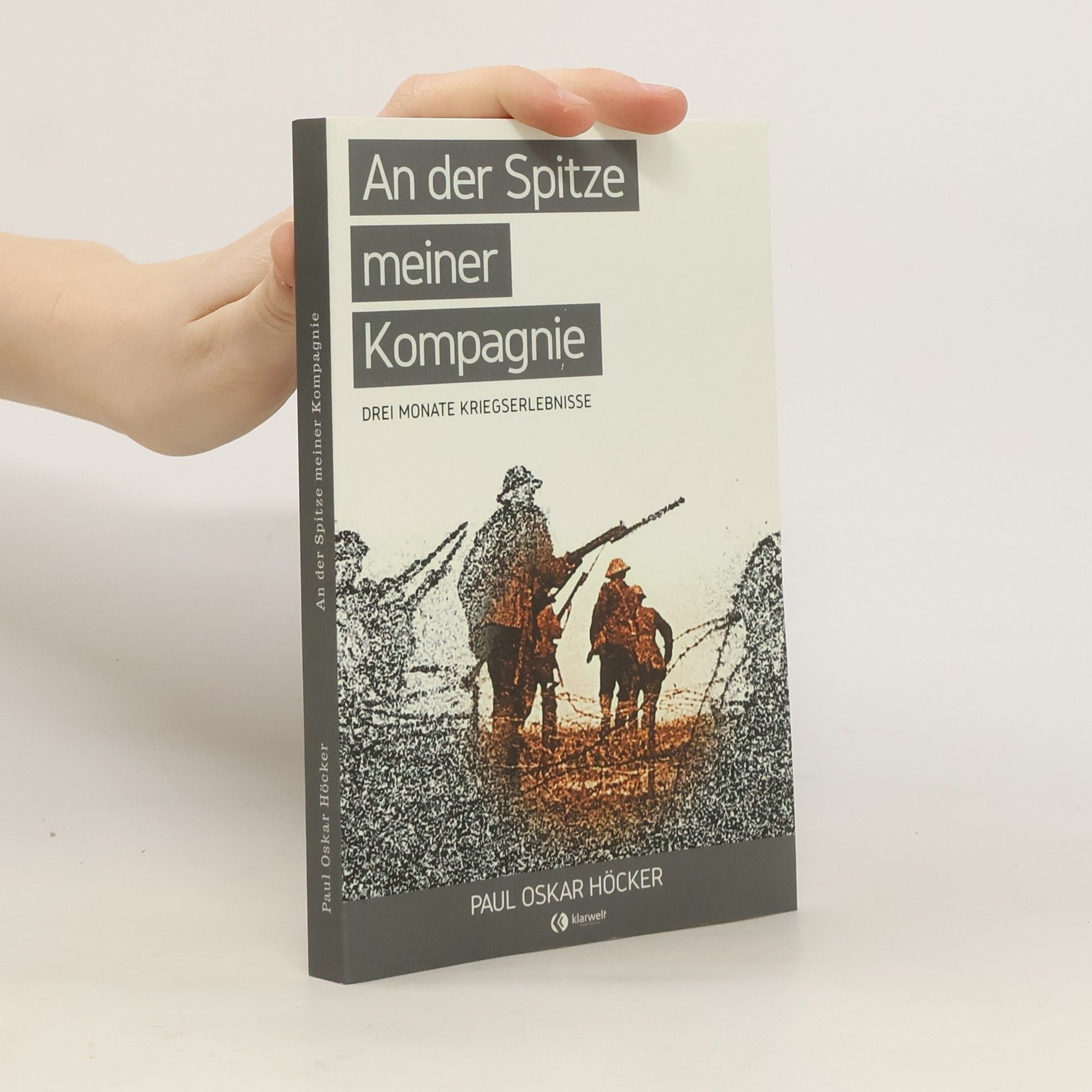 Paul Oskar Höcker An der Spitze meiner Kompagnie