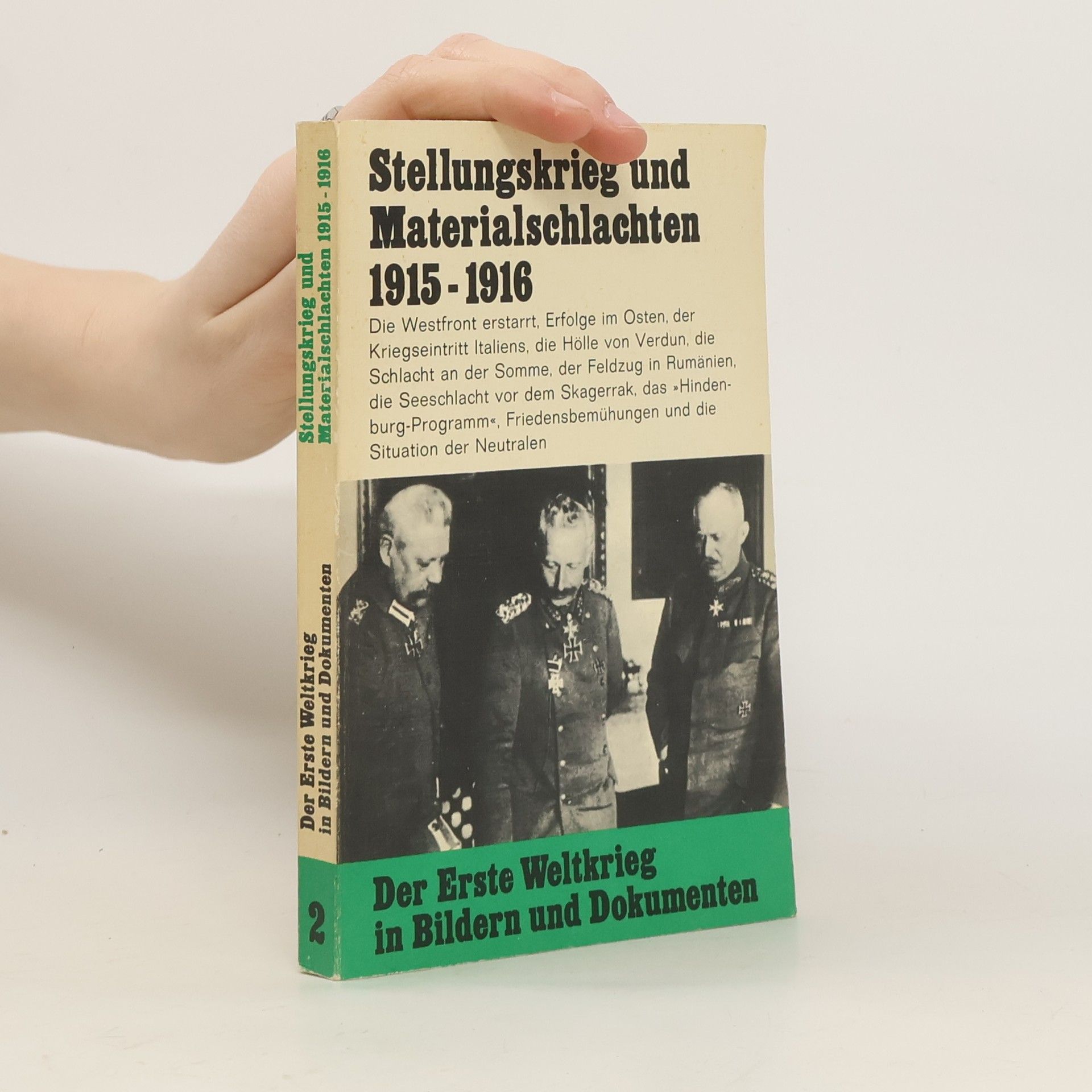 Collective Stellungskrieg und Materialschlachten 1915-1916