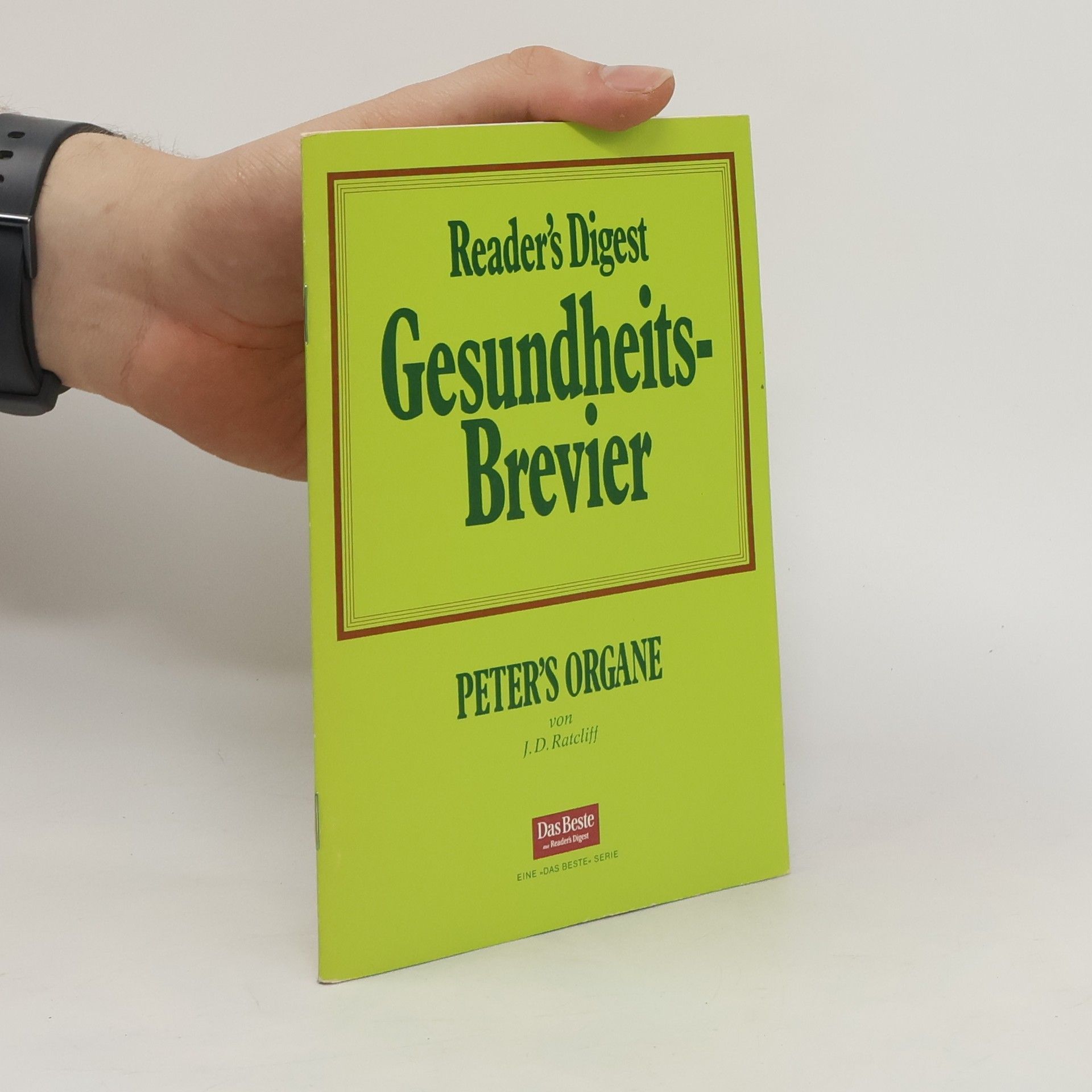 J. D. Ratcliff Gesundheits-Brevier. Peter´s Organe
