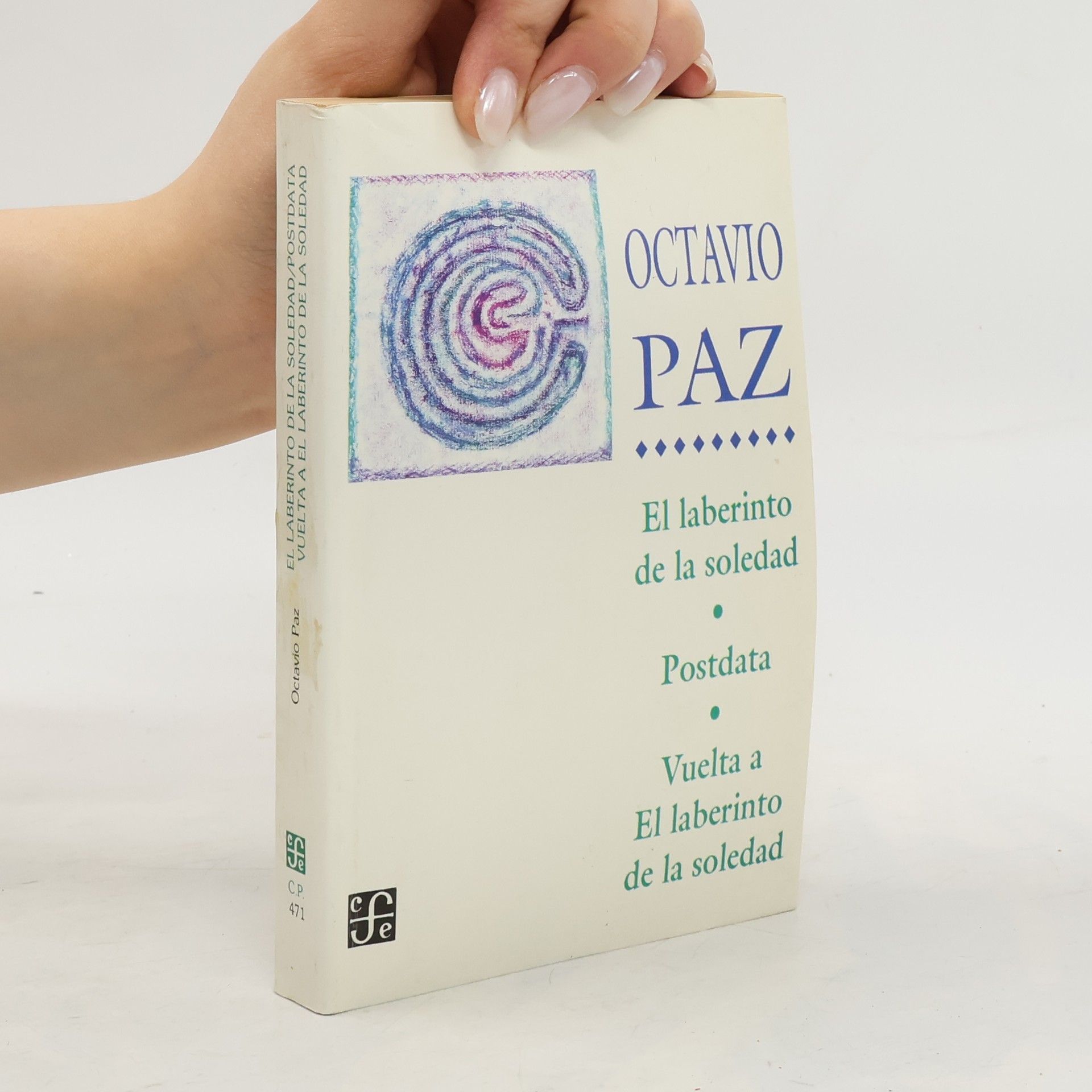 Octavio Paz El laberinto de la soledad. Postdata. Vuelta a El laberinto de la soledad
