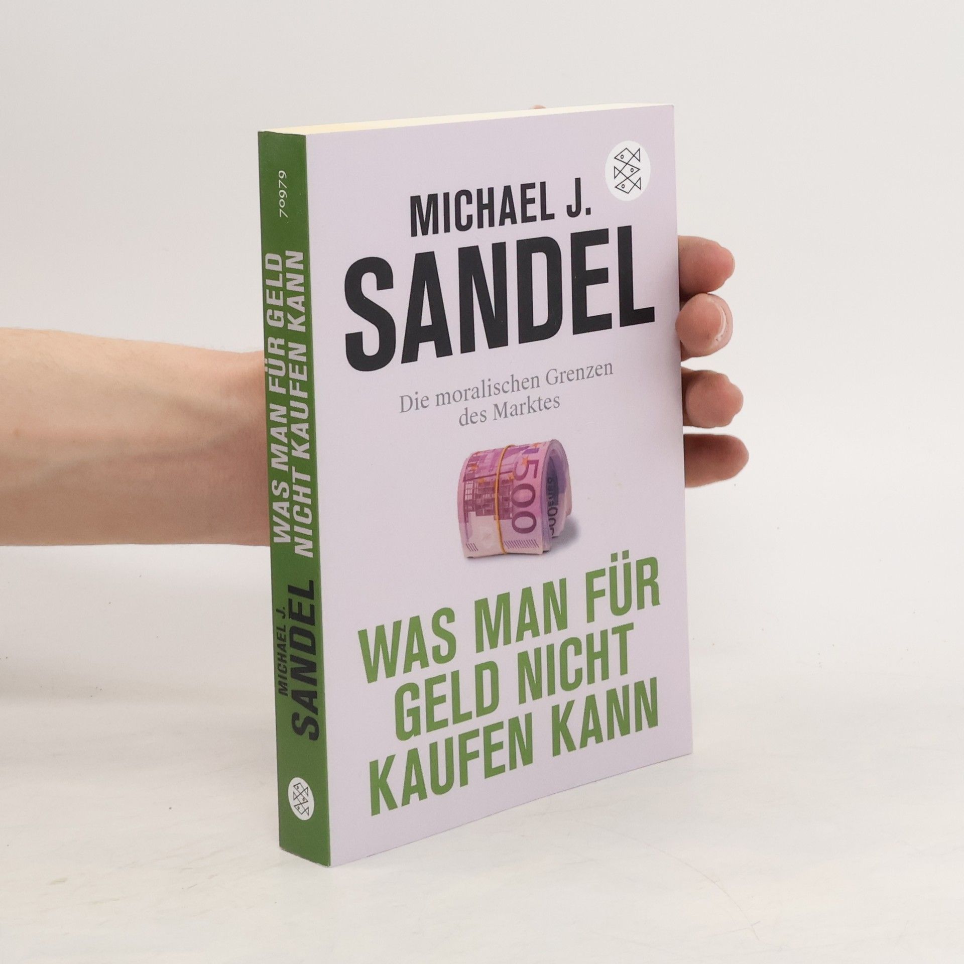 Michael Sandel Was man für Geld nicht kaufen kann
