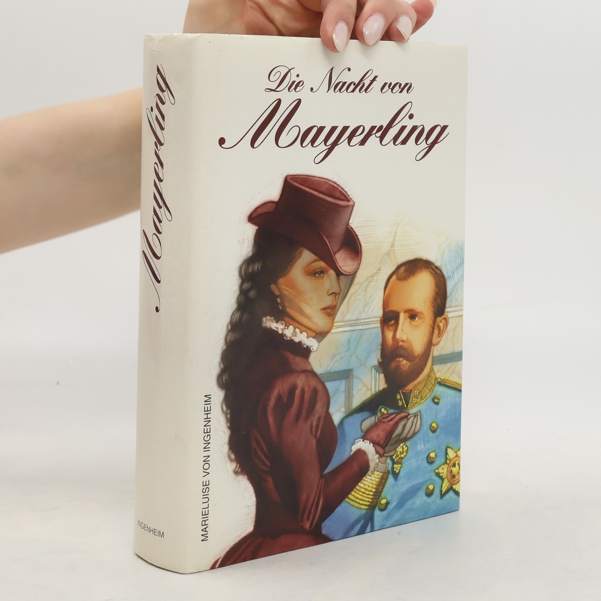 Maireluise von Ingenheim Die Nacht von Mayerling