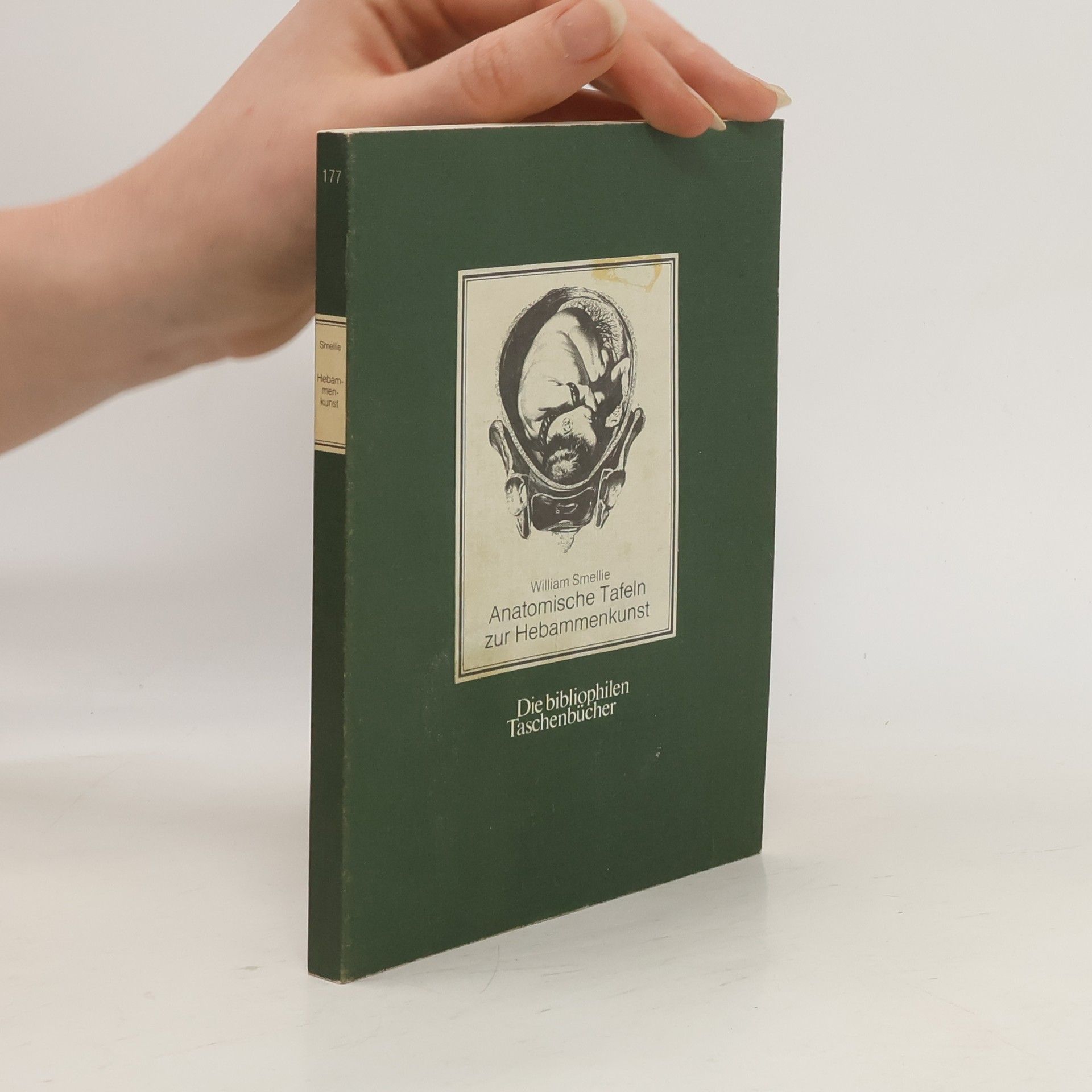 William Smellie Anatomische Tafeln zur Hebammenkunst