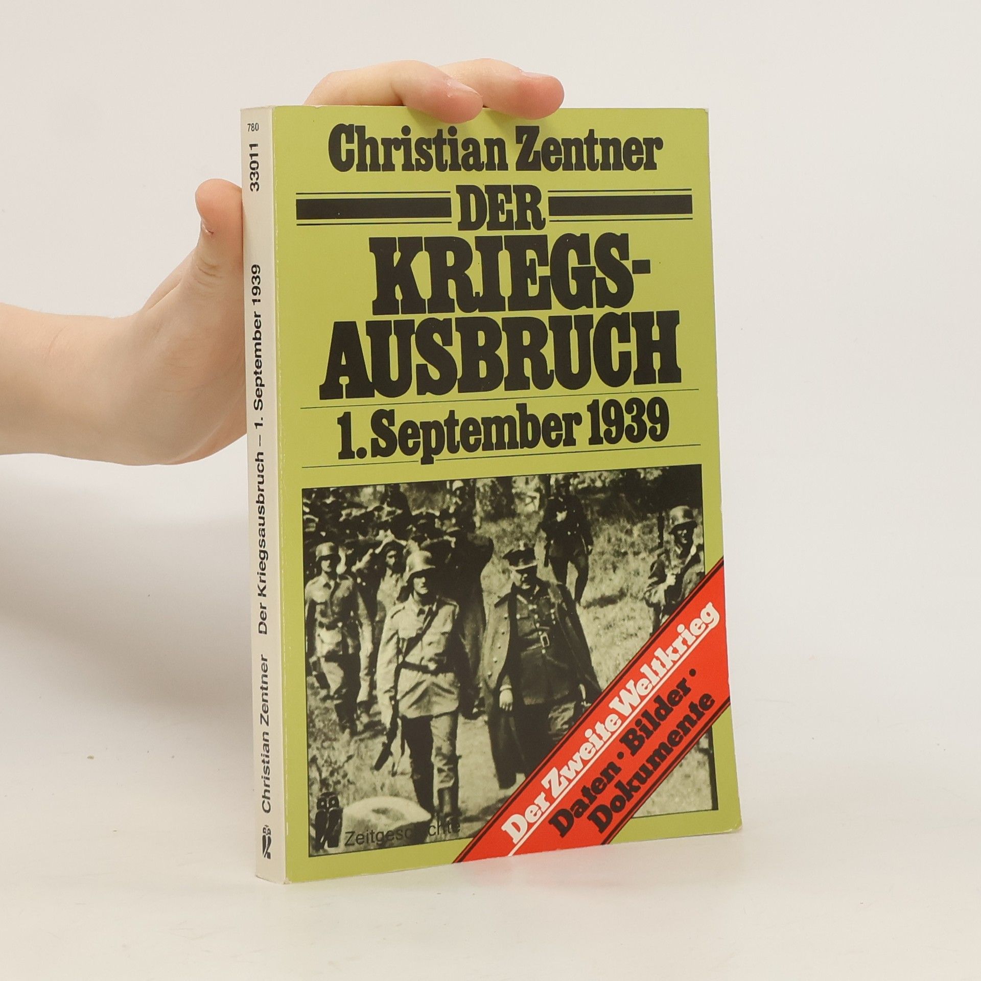 Christian Zentner Der Kriegsausbruch, 1. September 1939