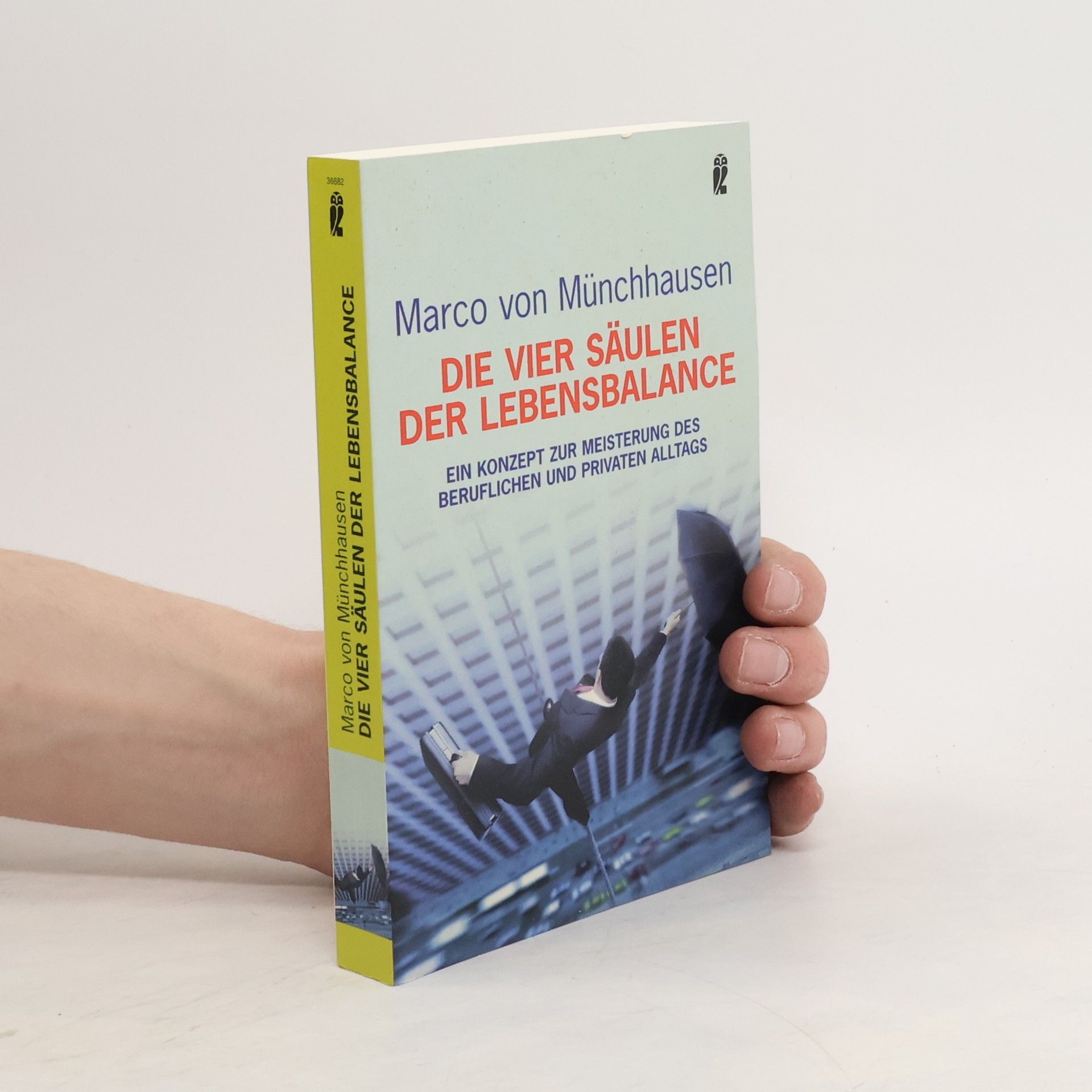 Marco von Münchhausen Die vier Säulen der Lebensbalance