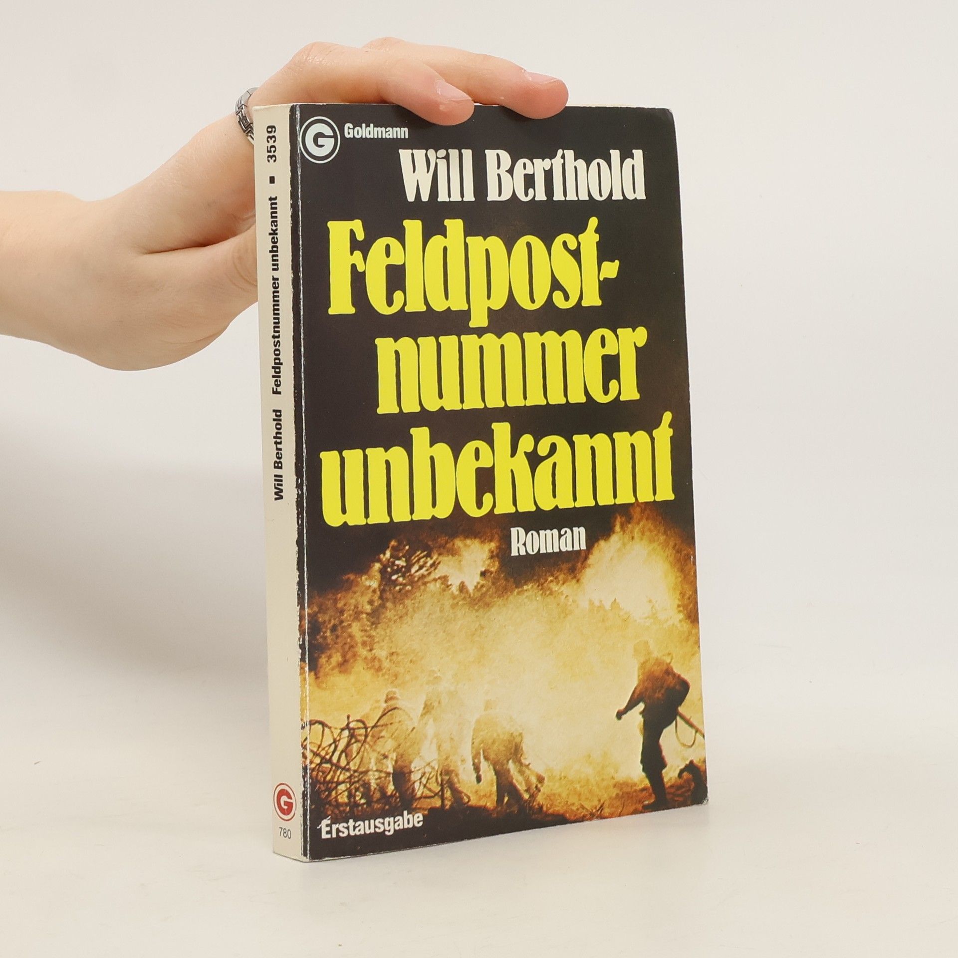 Will Berthold Feldpostnummer unbekannt. Roman.