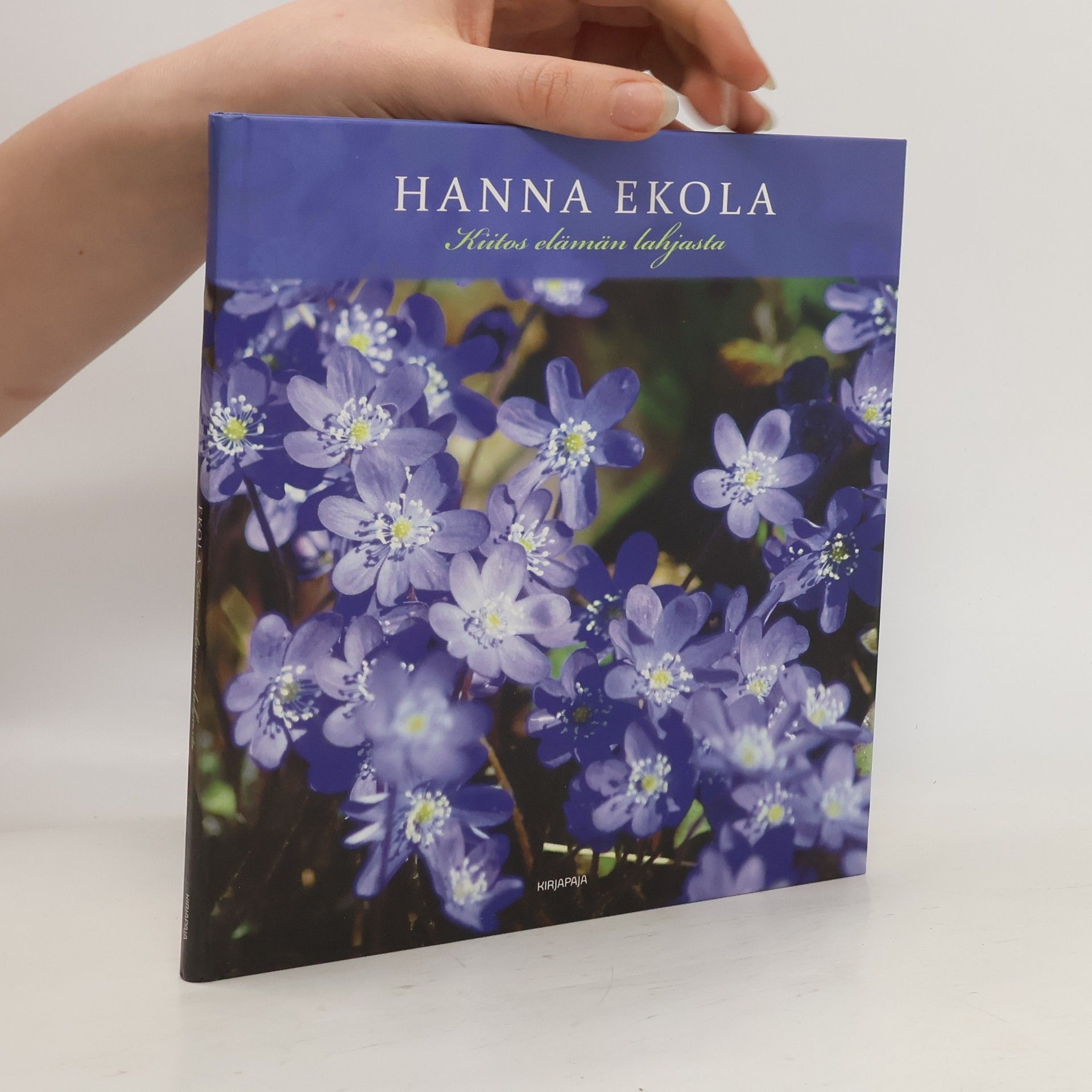 Hanna Ekola Kiitos elämän lahjasta