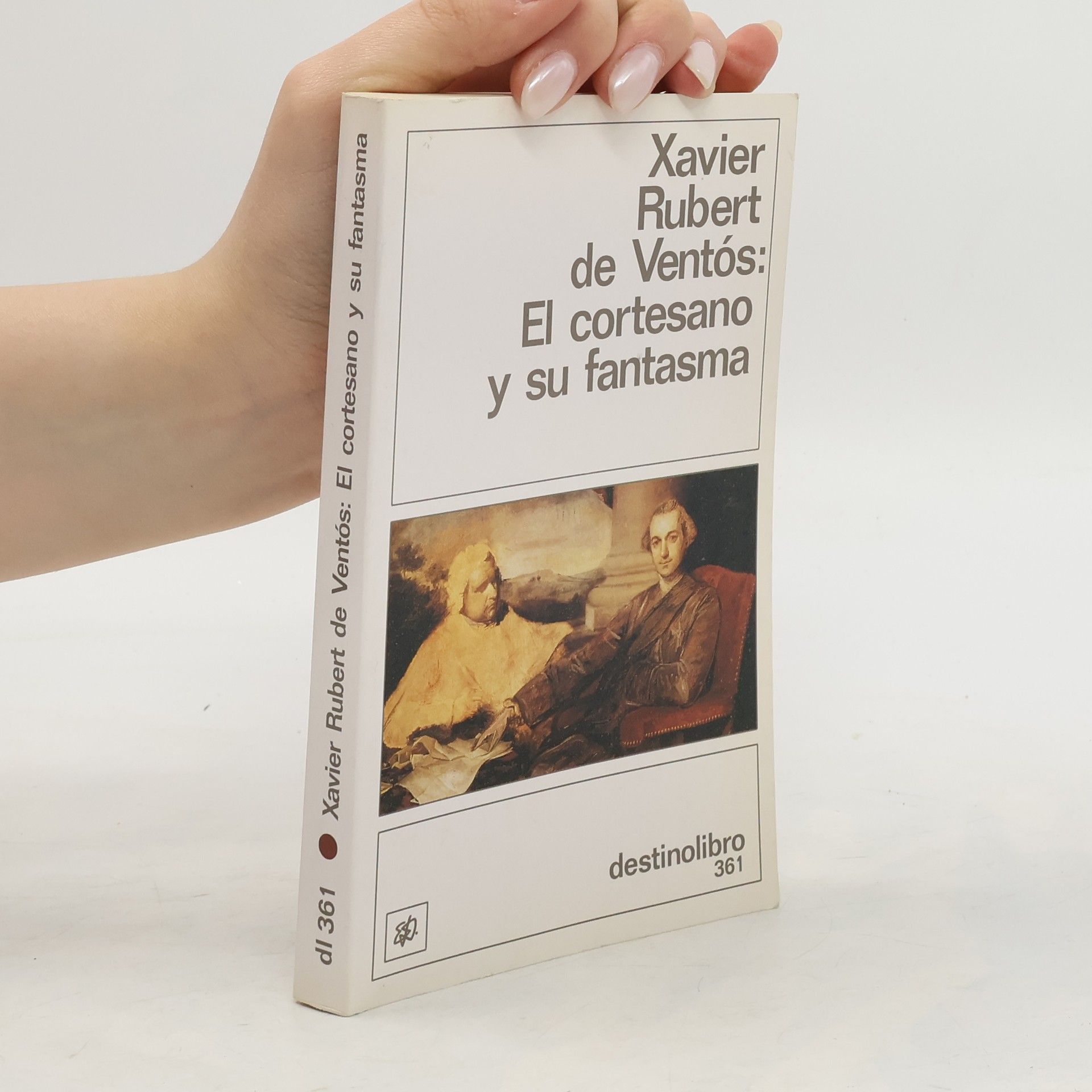 Xavier Rubert de Ventós El cortesano y su fantasma