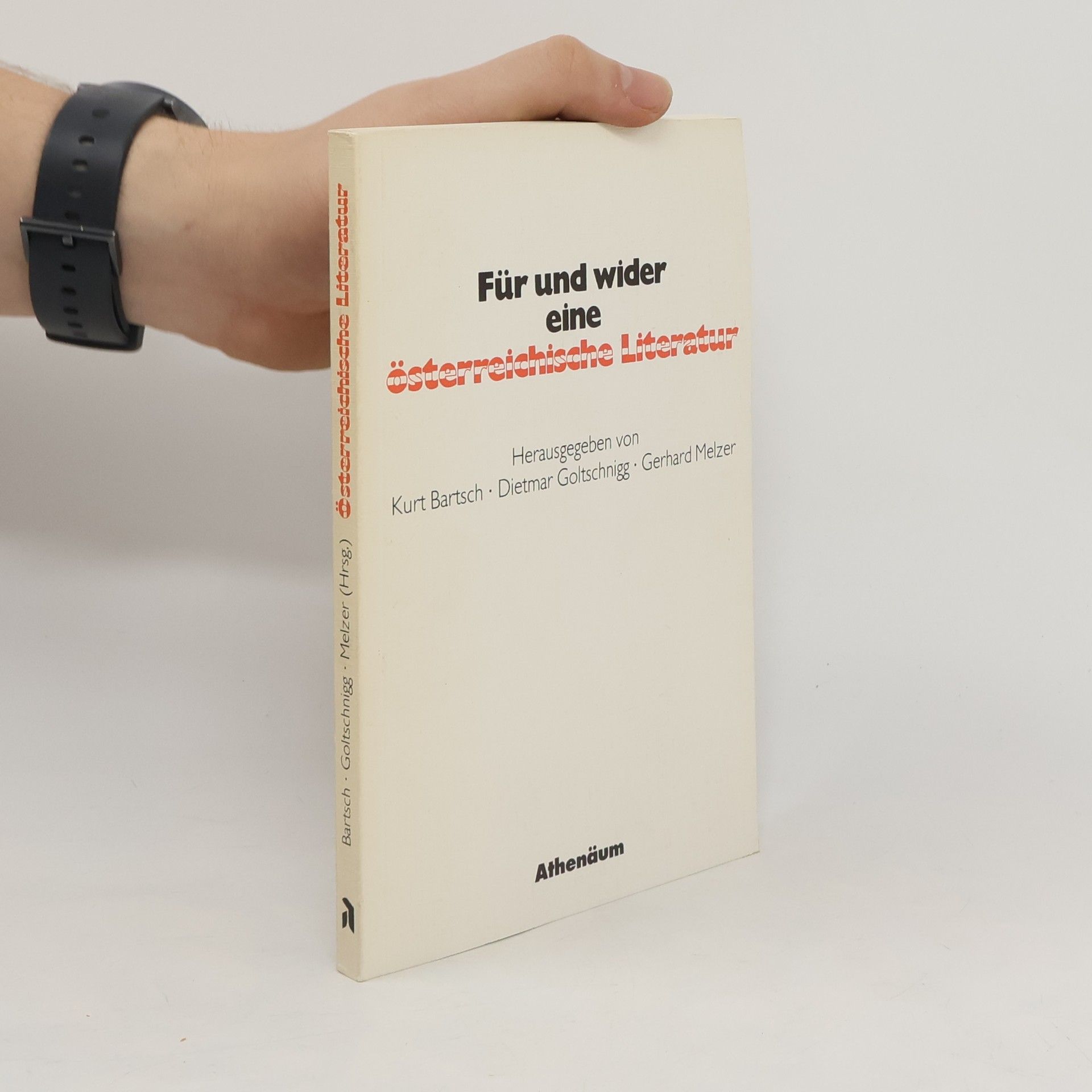 Kurt Bartsch Für und wider eine österreichische Literatur