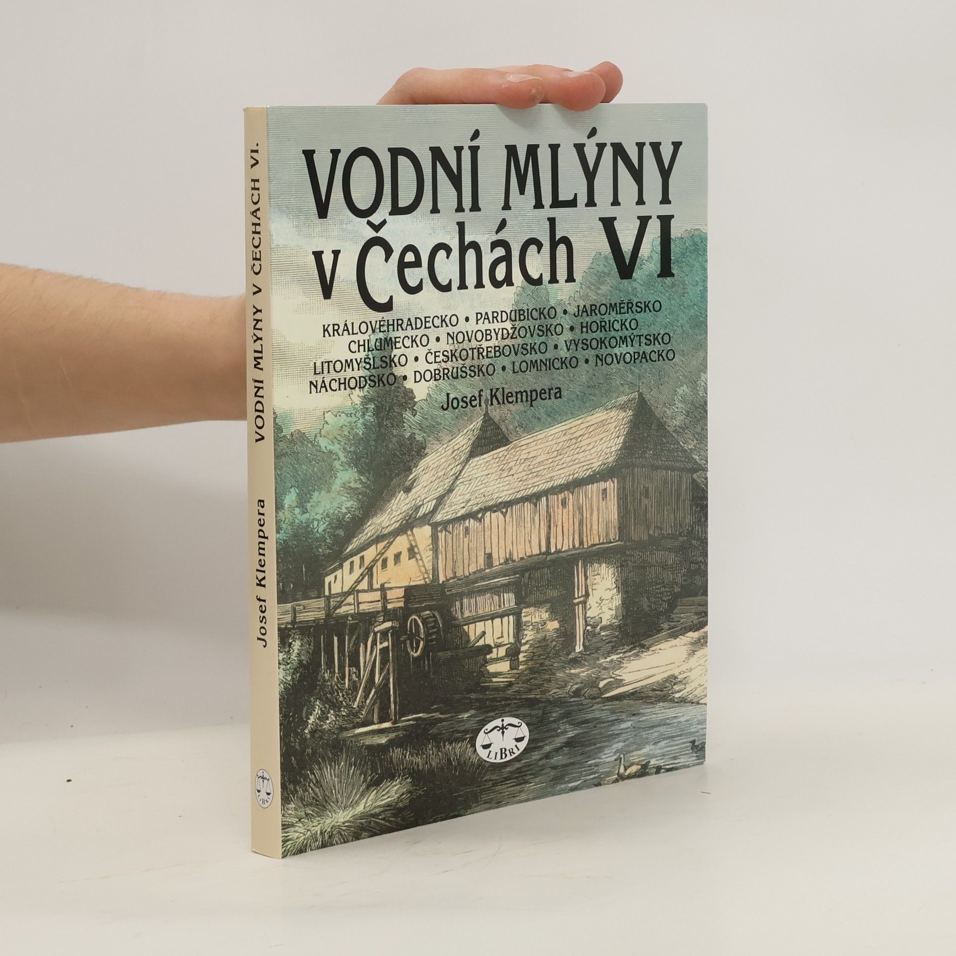 Josef Klempera Vodní mlýny v Čechách. VI.