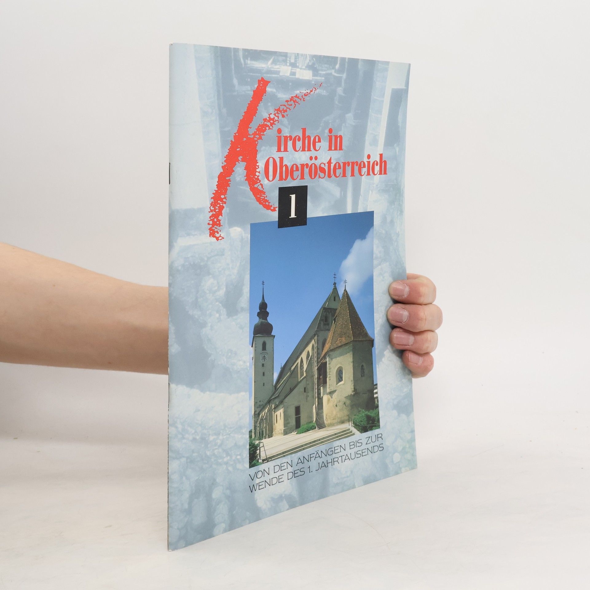 Rudolf Zinnhobler Kirche in Oberösterreich. 1., Von den Anfängen bis zur Wende des 1. Jahrtausends