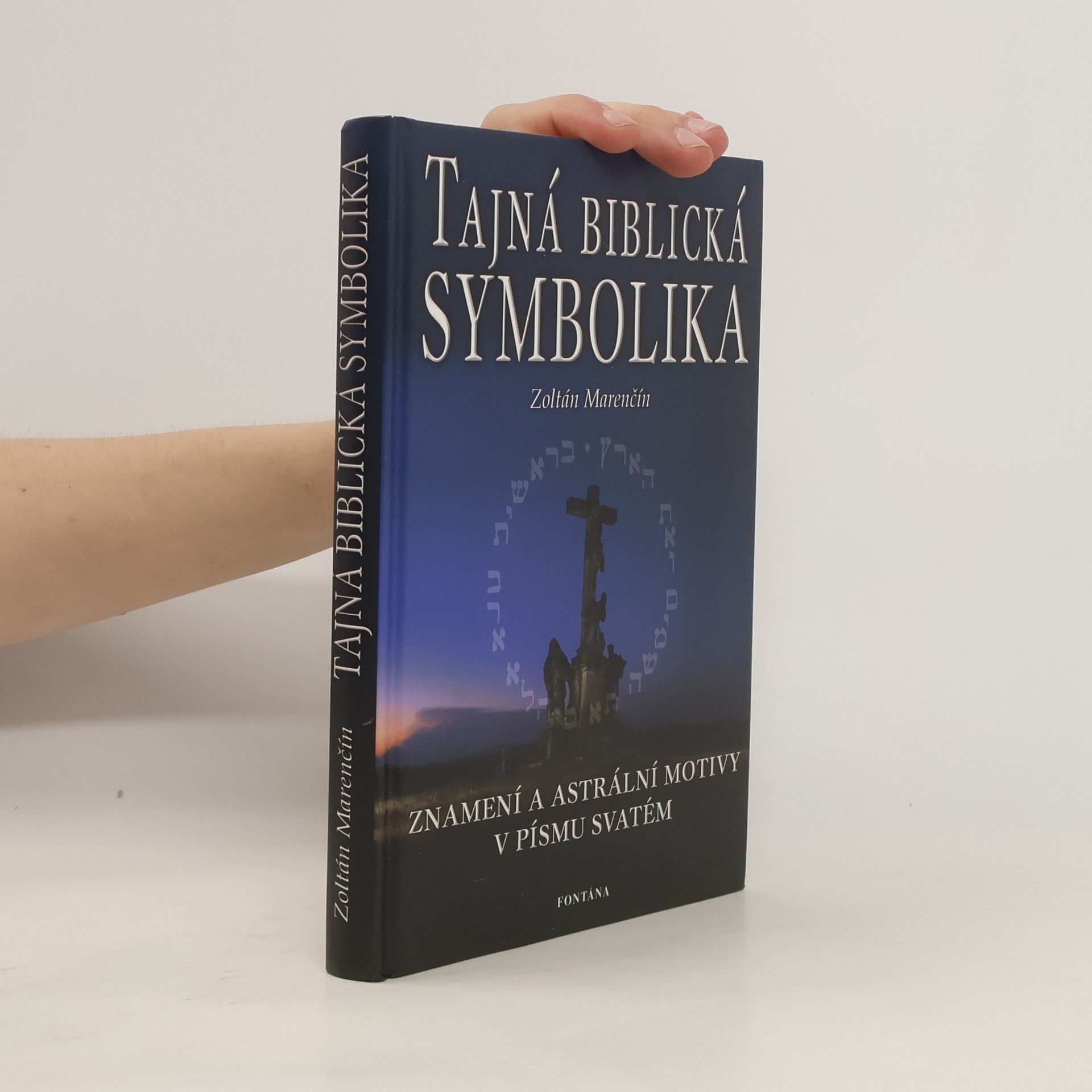 Zoltán Marenčin Tajná biblická symbolika