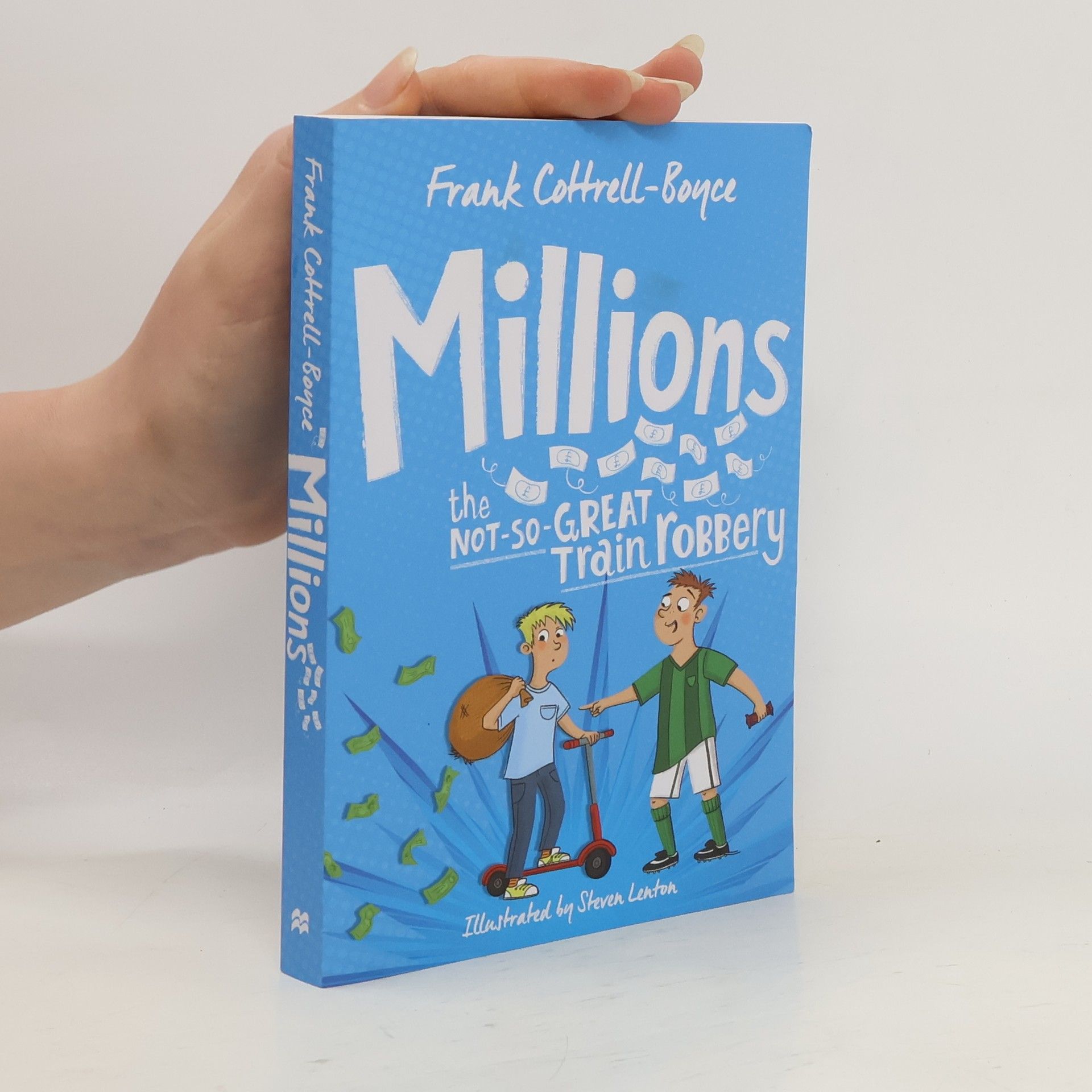 Frank Cottrell Boyce Millions and the Not-So-Great Train Robbery