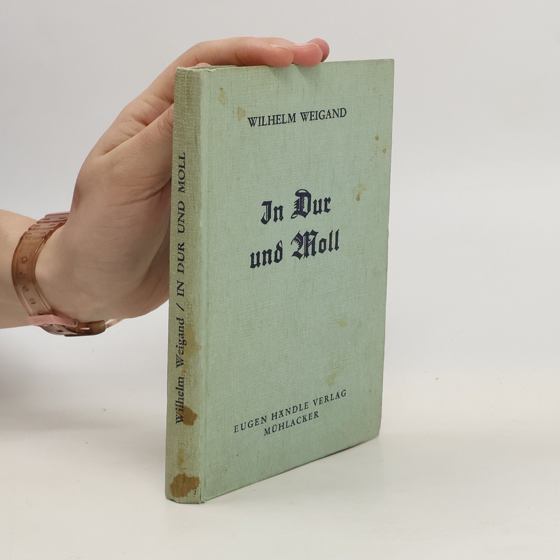 Wilhelm Weigand In Dur und Moll