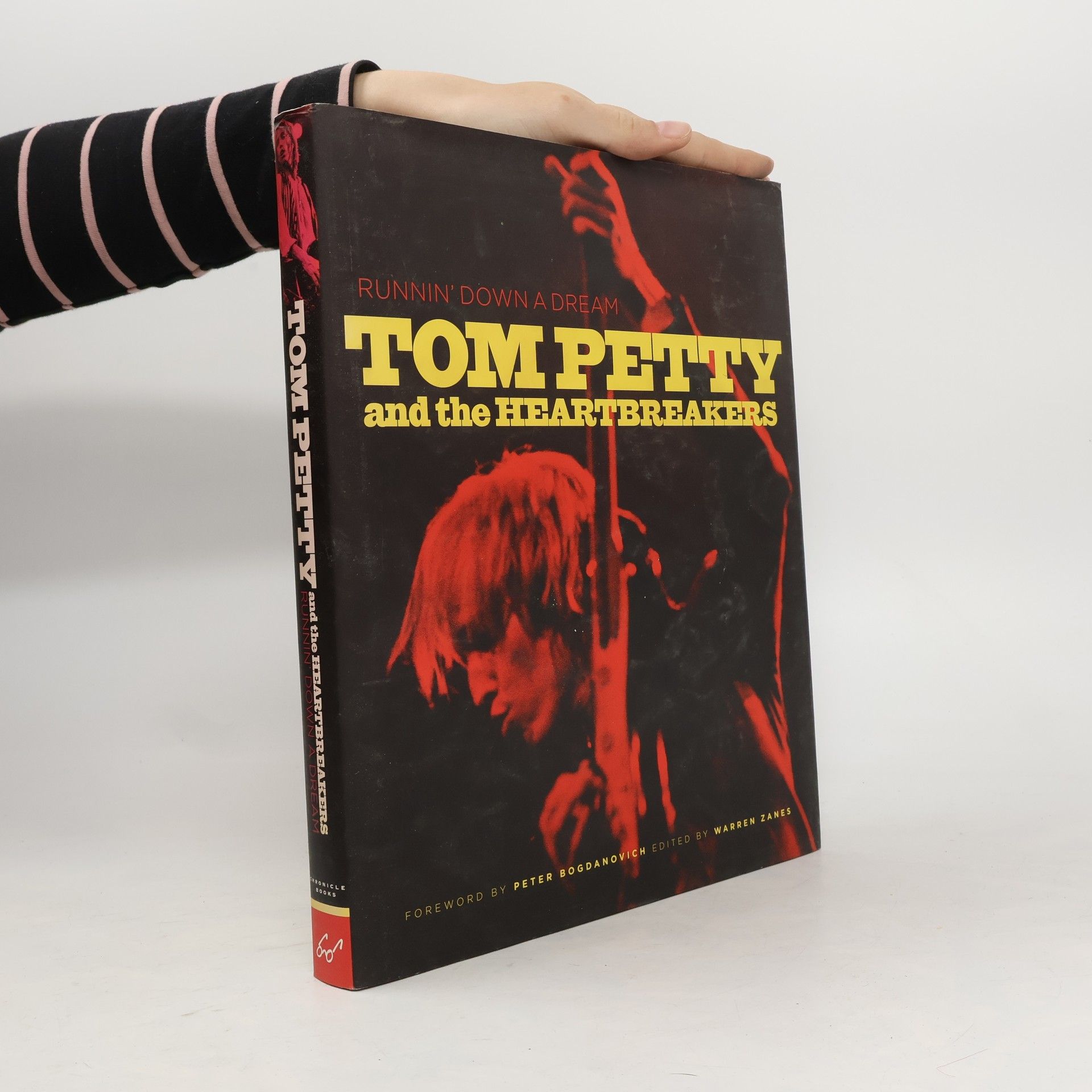 Peter Bogdanovich Tom Petty and the Heartbreakers : runnin' down a dream