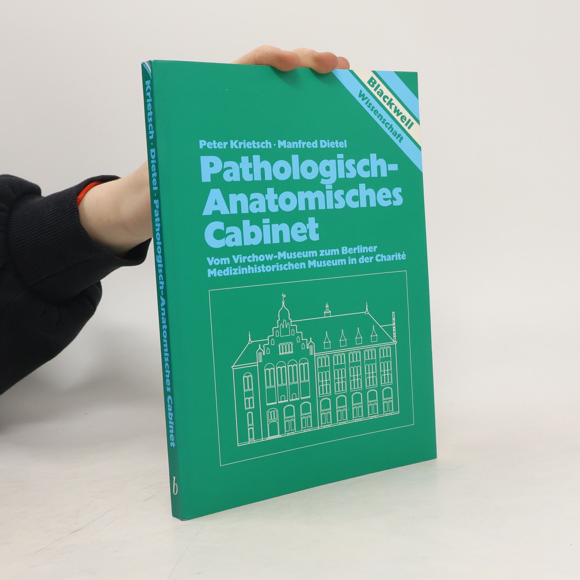 Peter Krietsch Pathologisch-Anatomisches Cabinet