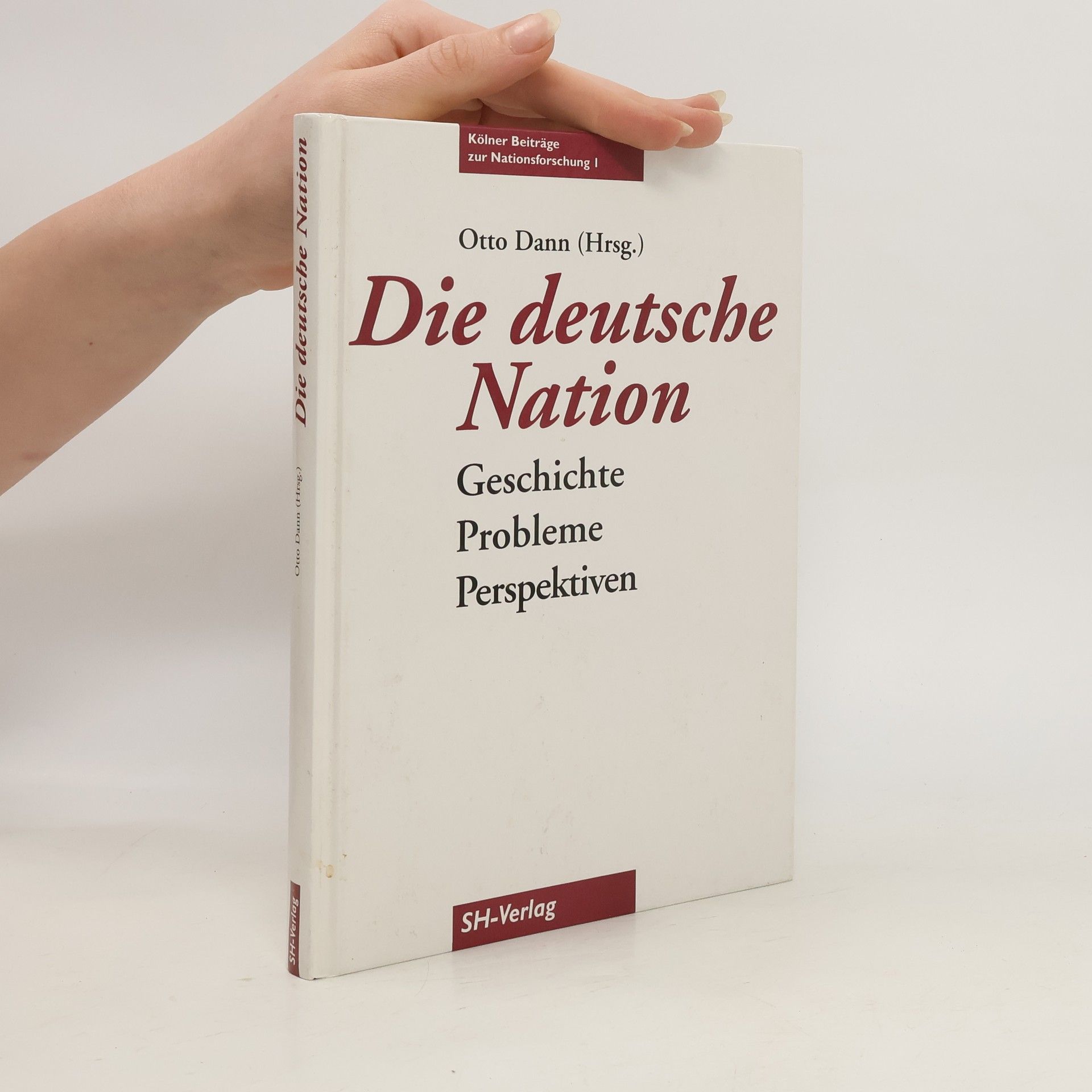 Otto Dann Die deutsche Nation