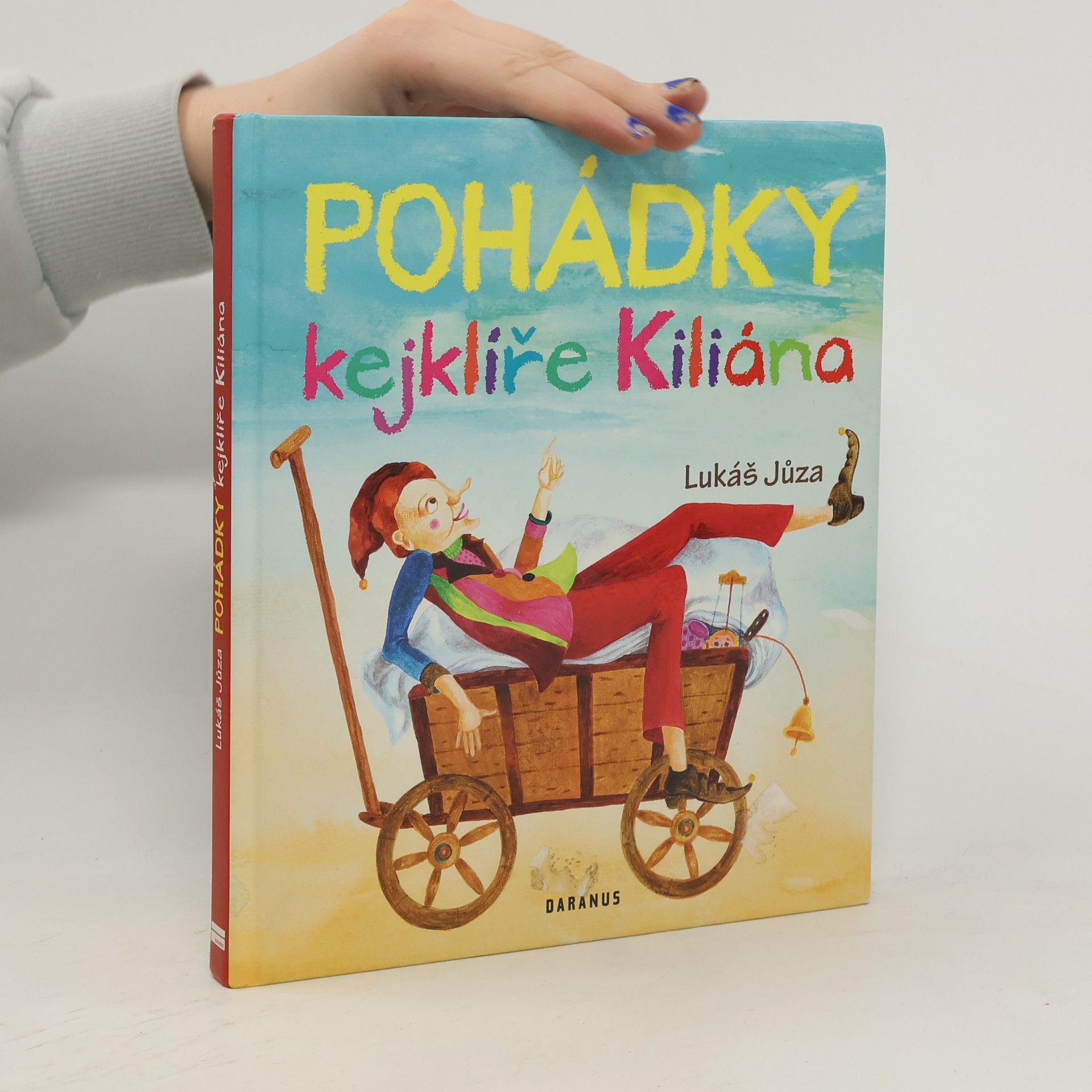Lukáš Jůza Pohádky kejklíře Kiliána
