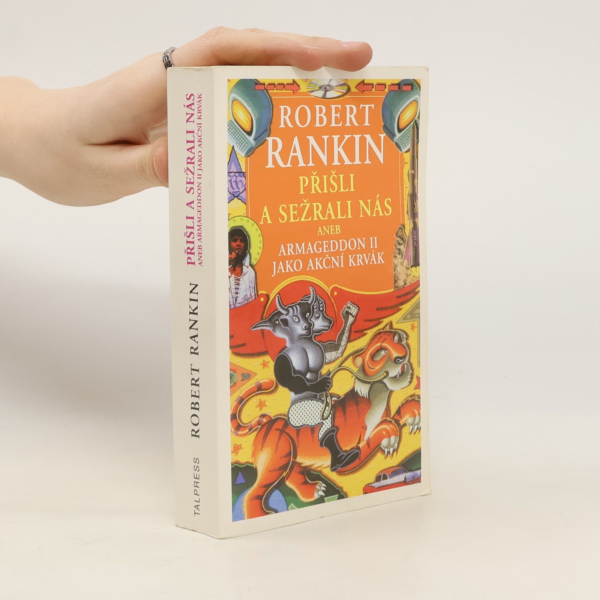 Robert Rankin Přišli a sežrali nás aneb Armageddon II. jako akční krvák