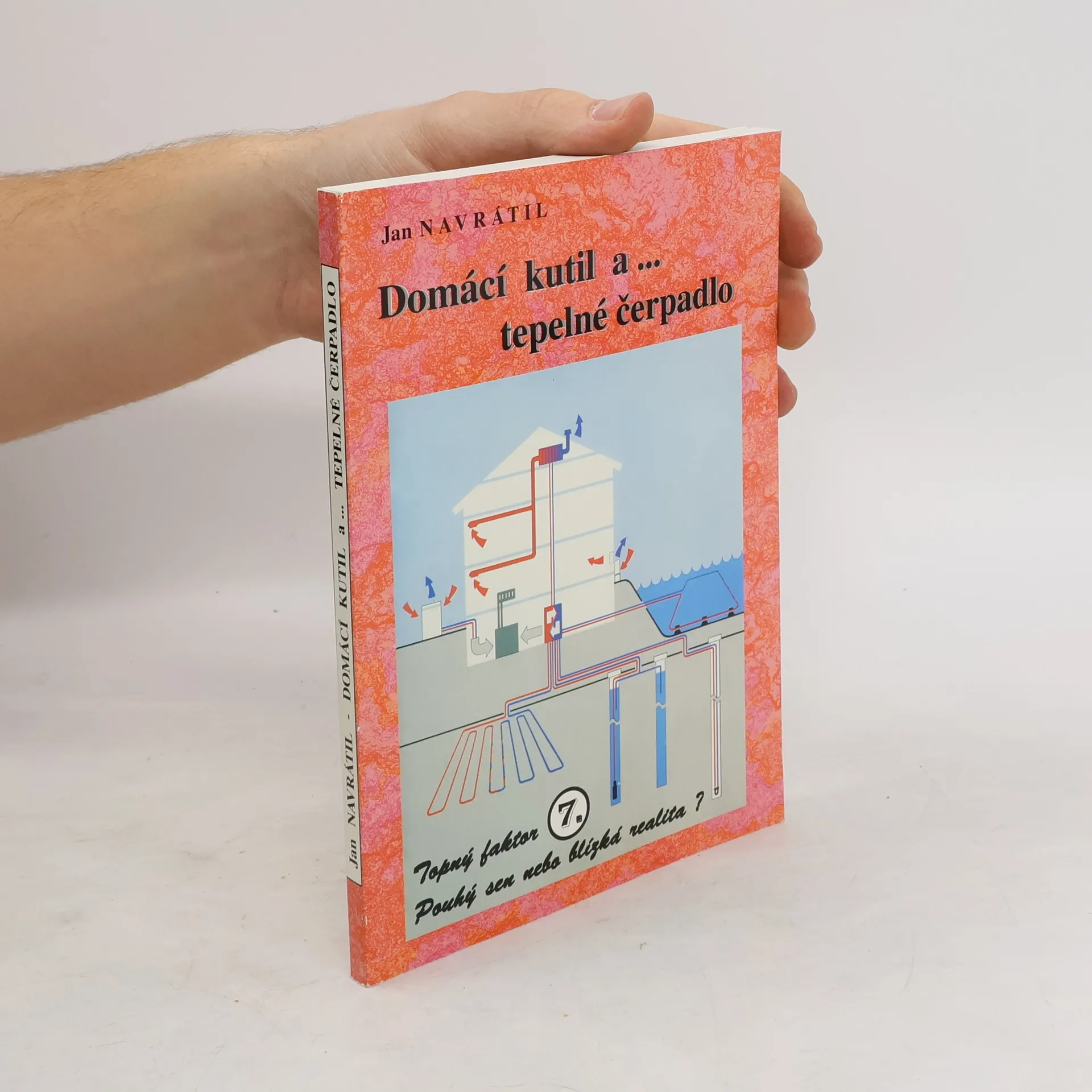 Domácí kutil a-. [2. díl], Tepelné čerpadlo | Kniha | Ján Navrátil | CS