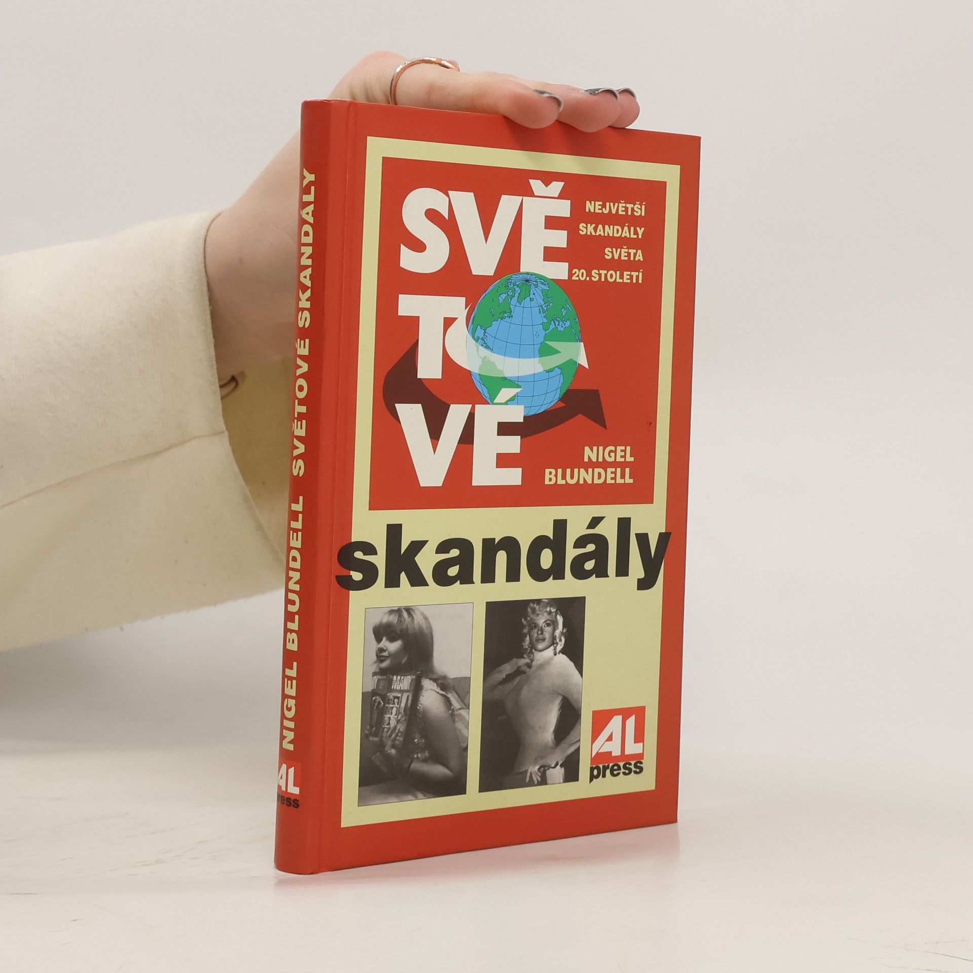 Nigel Blundell Světové skandály: Největší skandály světa 20. století