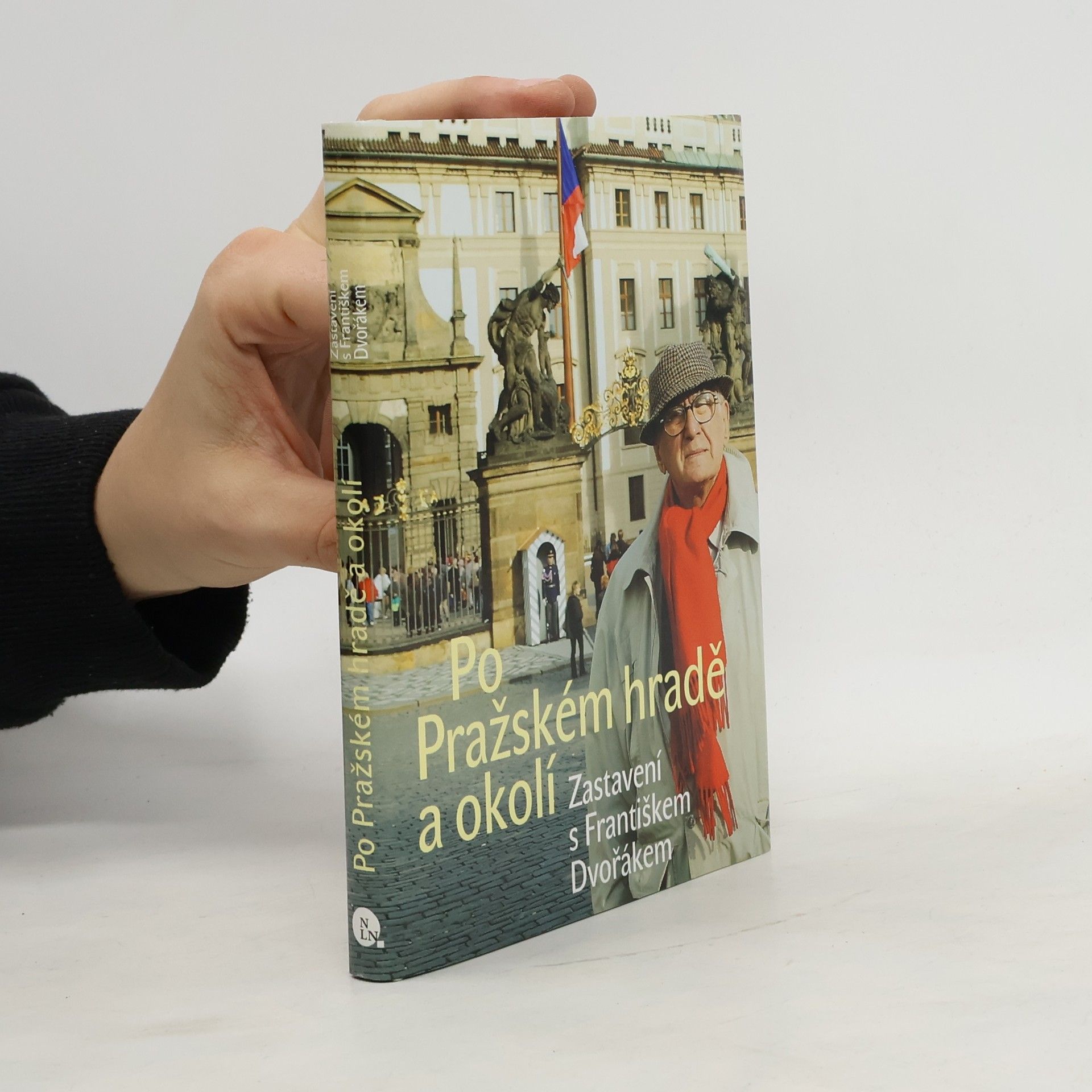 František Dvořák Po Pražském hradě a okolí. Zastavení s Františkem Dvořákem