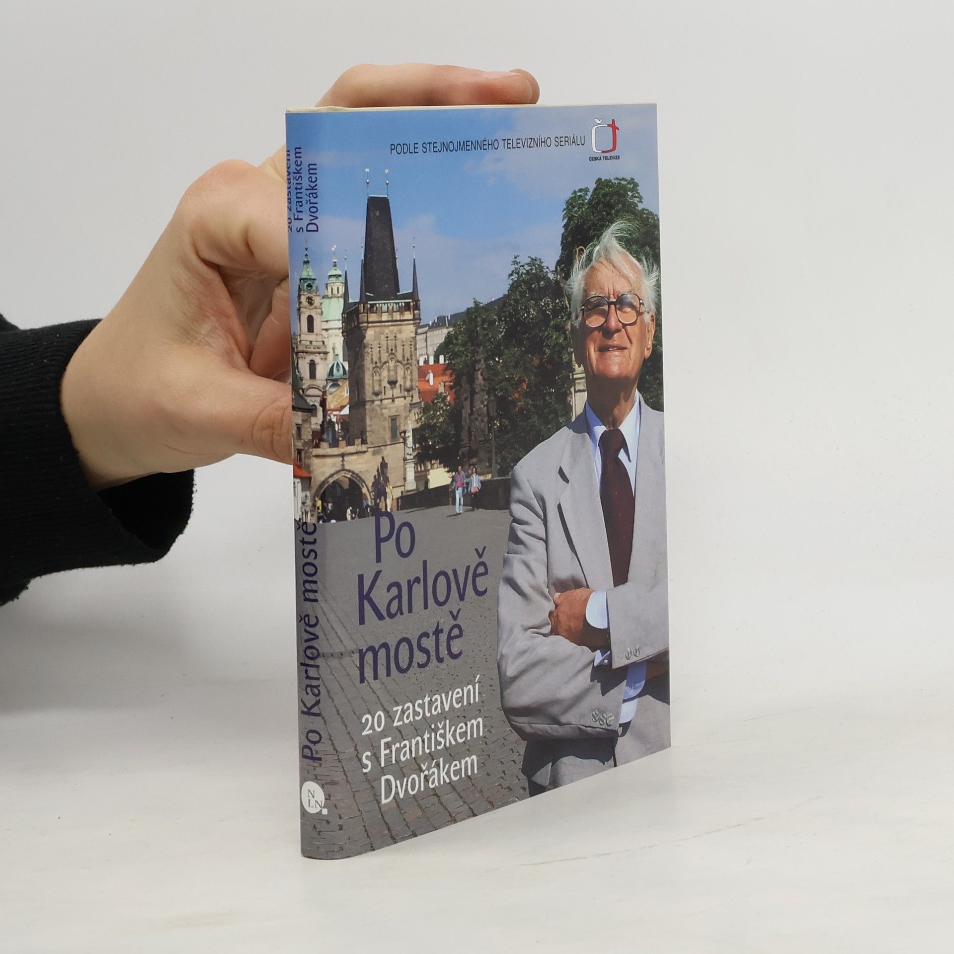 František Dvořák Po Karlově mostě. 20 zastavení s Františkem Dvořákem