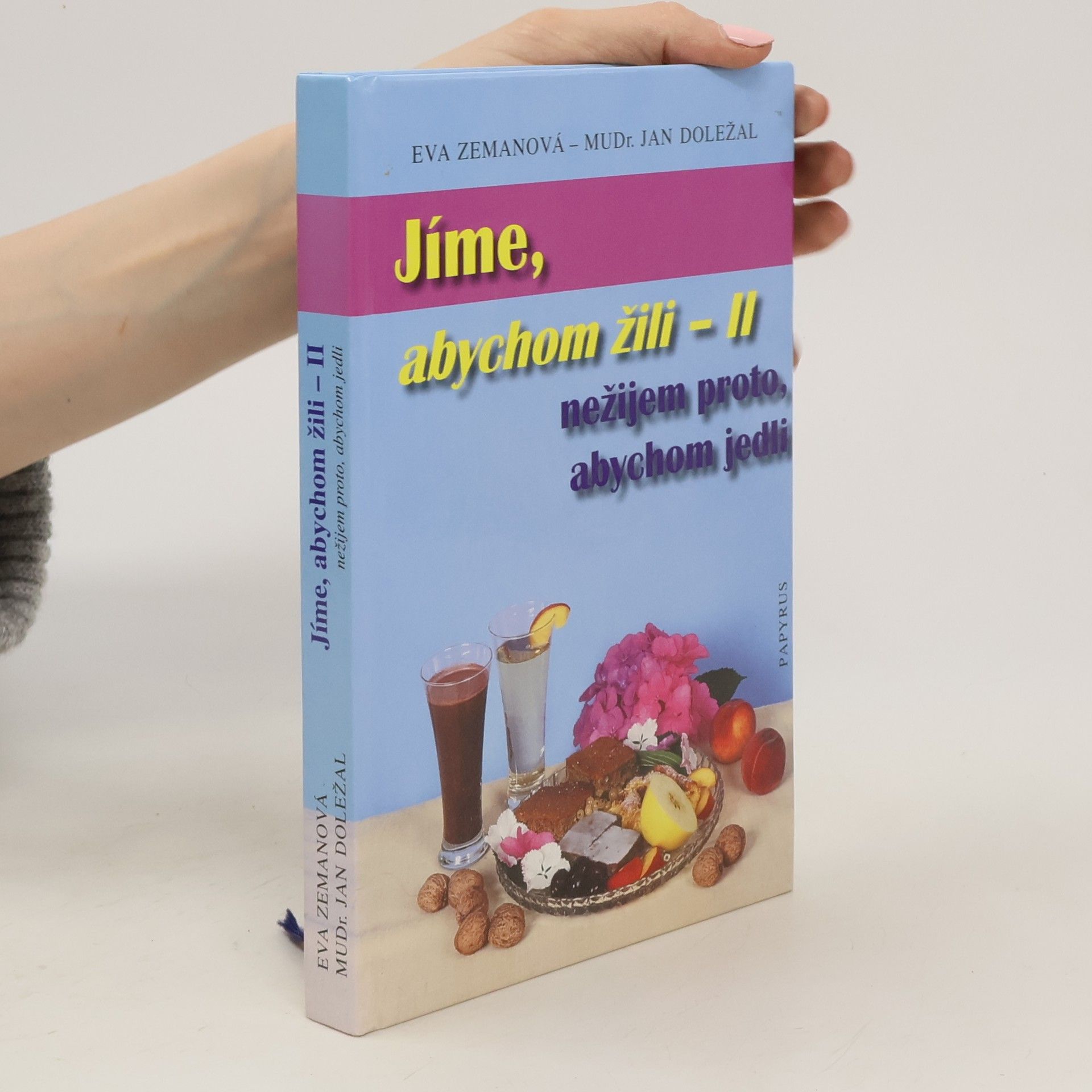 Eva Zemanová Jíme, abychom žili II : nežijem proto, abychom jedli