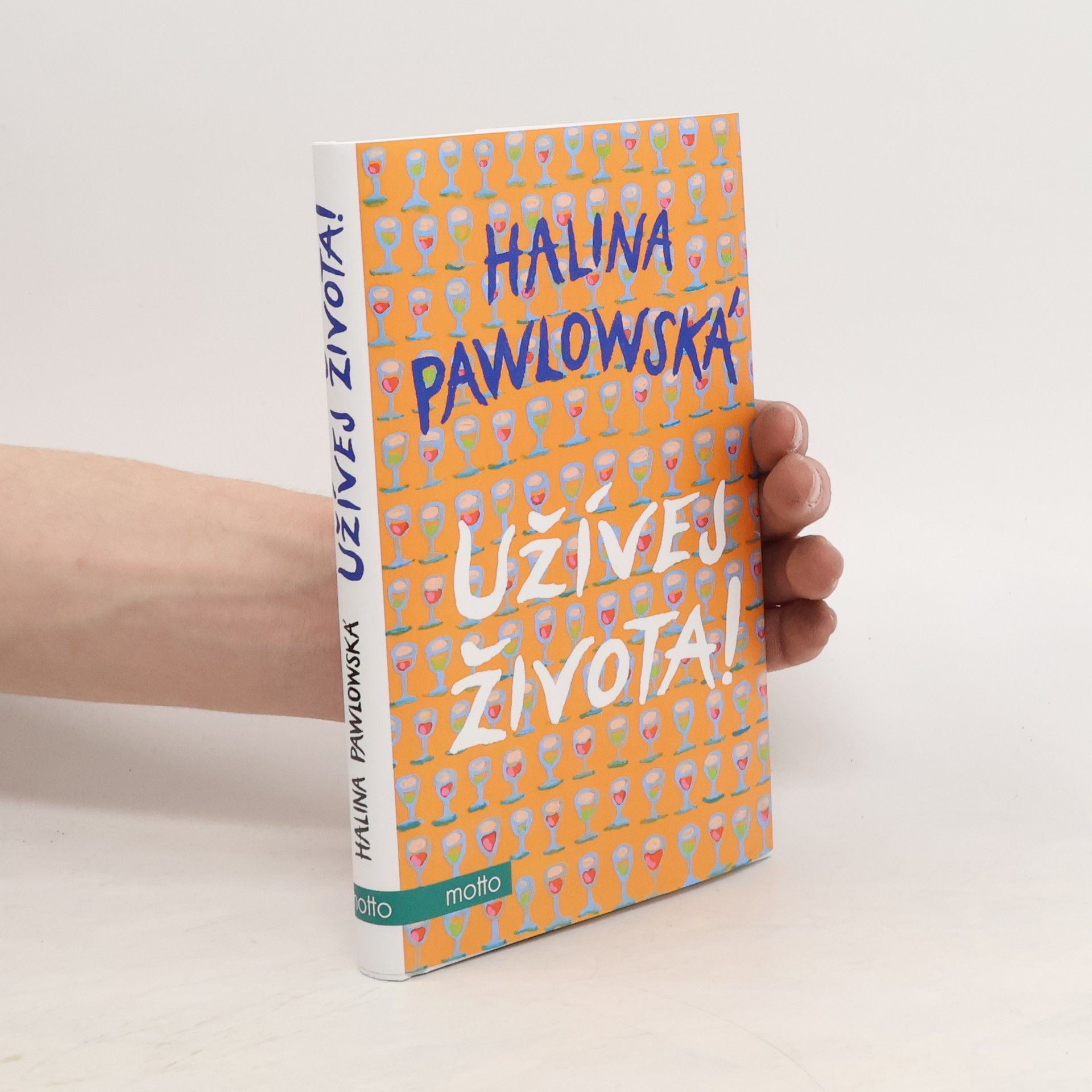 Halina Pawlowská Užívej života!